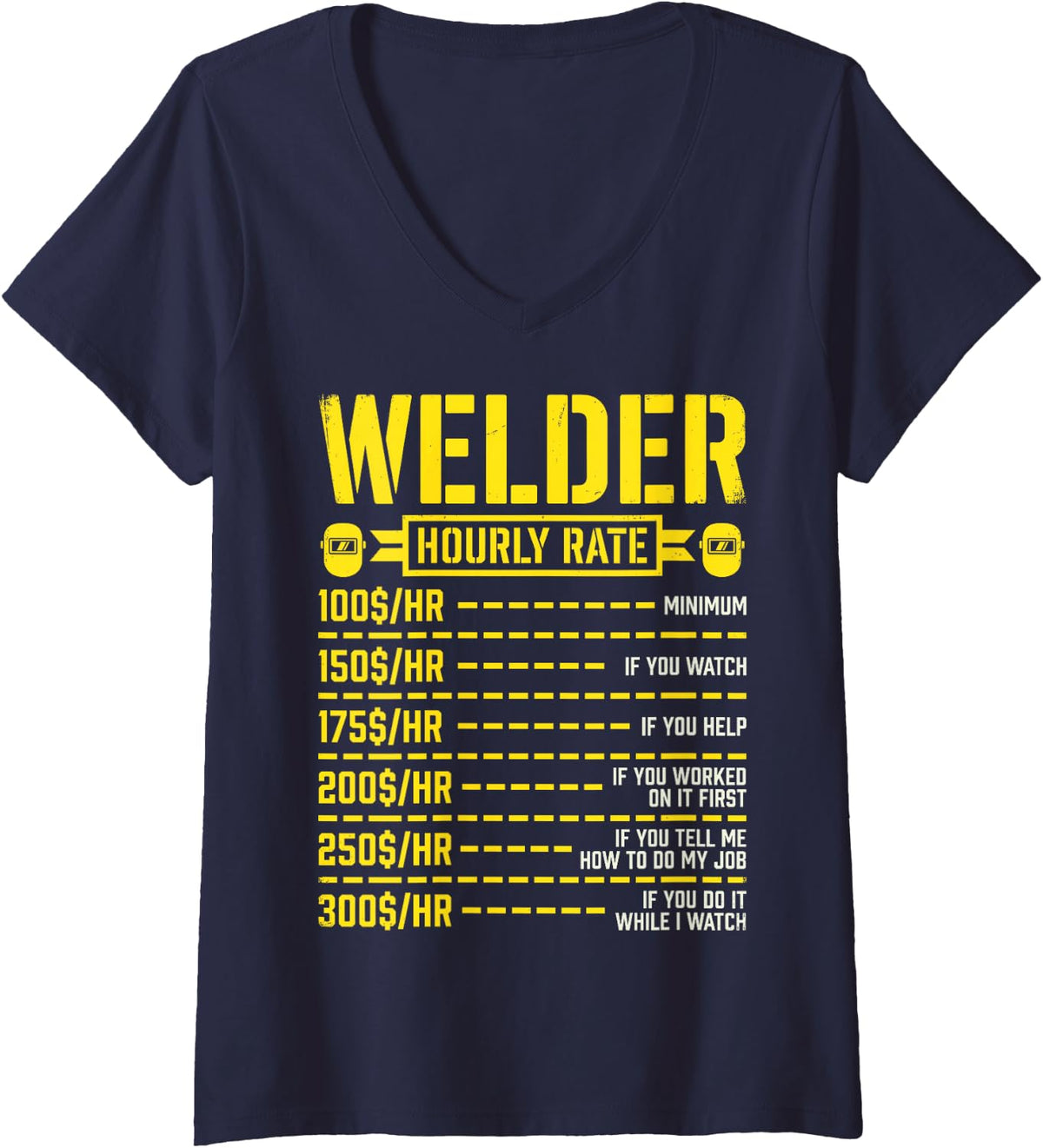 Women's Welder Hourly Rate Funny Welding Job Humor Metalworker Tee V-Neck T-Shirt - Navy Blue