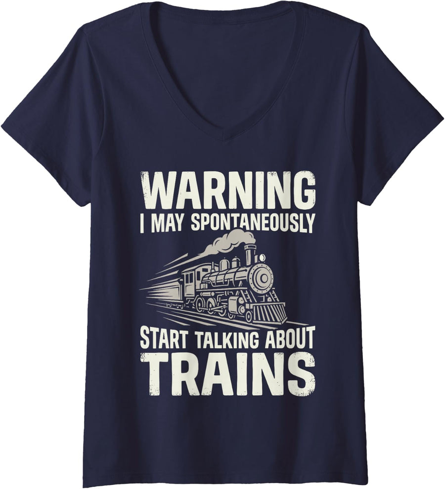 Women's Warning I May Spontaneously Start Talking About Trains Tee V-Neck T-Shirt - Navy Blue