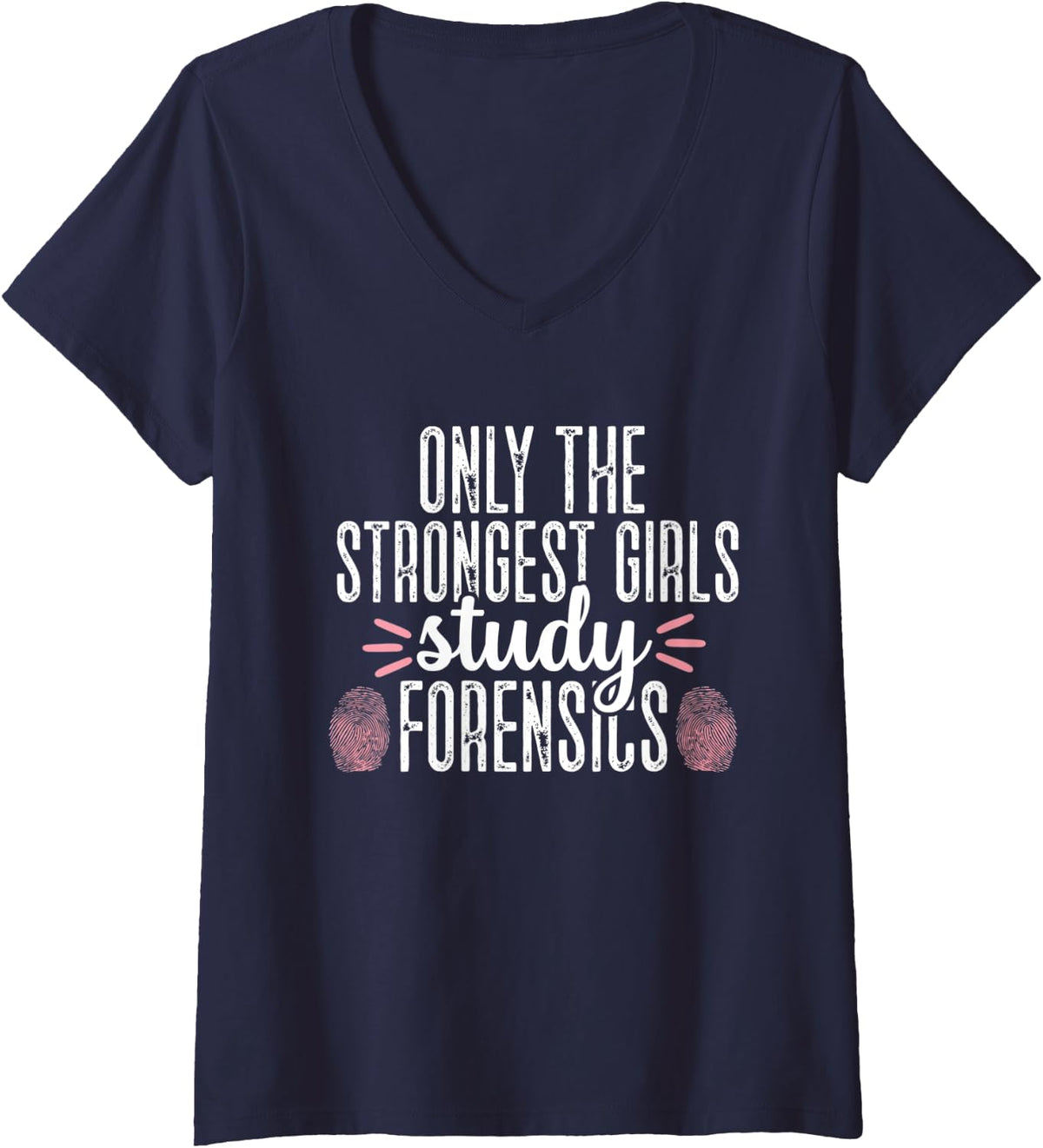 Womens Only the Strongest Girls Study Forensic Science Scientist V-Neck T-Shirt - Navy Blue