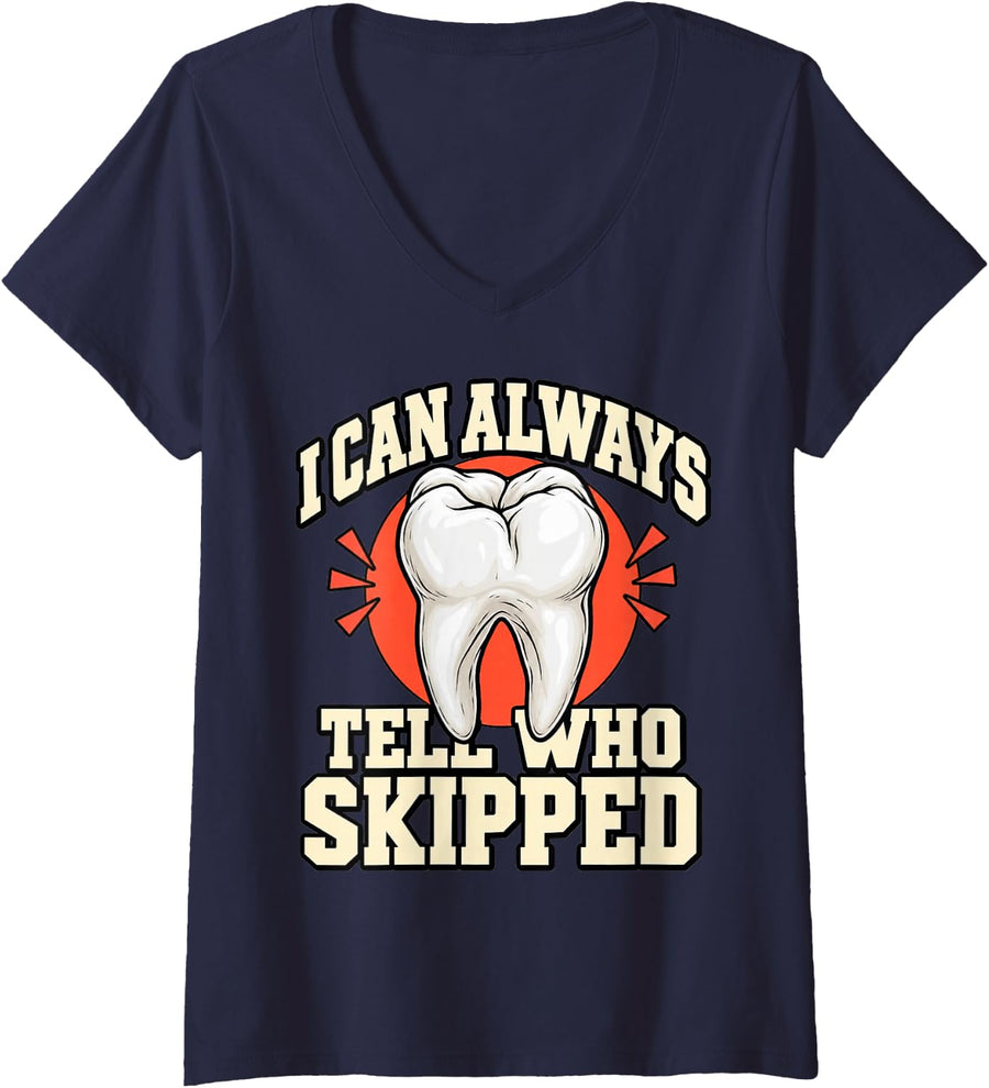 Women's Dental Hygienist I Can Always Tell Who Skipped Tooth Funny V-Neck T-Shirt - Navy Blue