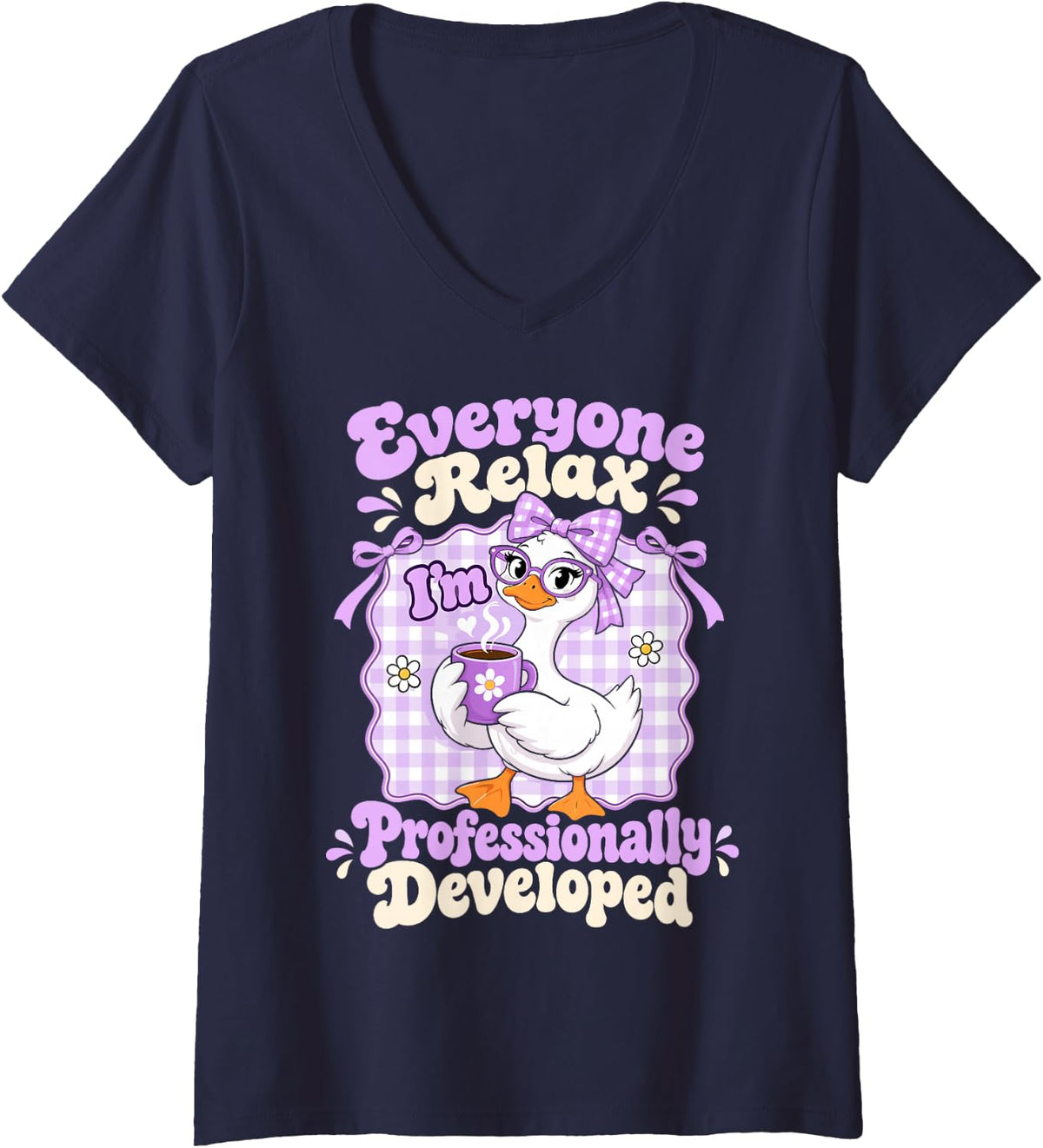 Women's Everyone Relax I'm Professionally Developed Funny Goose V-Neck T-Shirt - Navy Blue