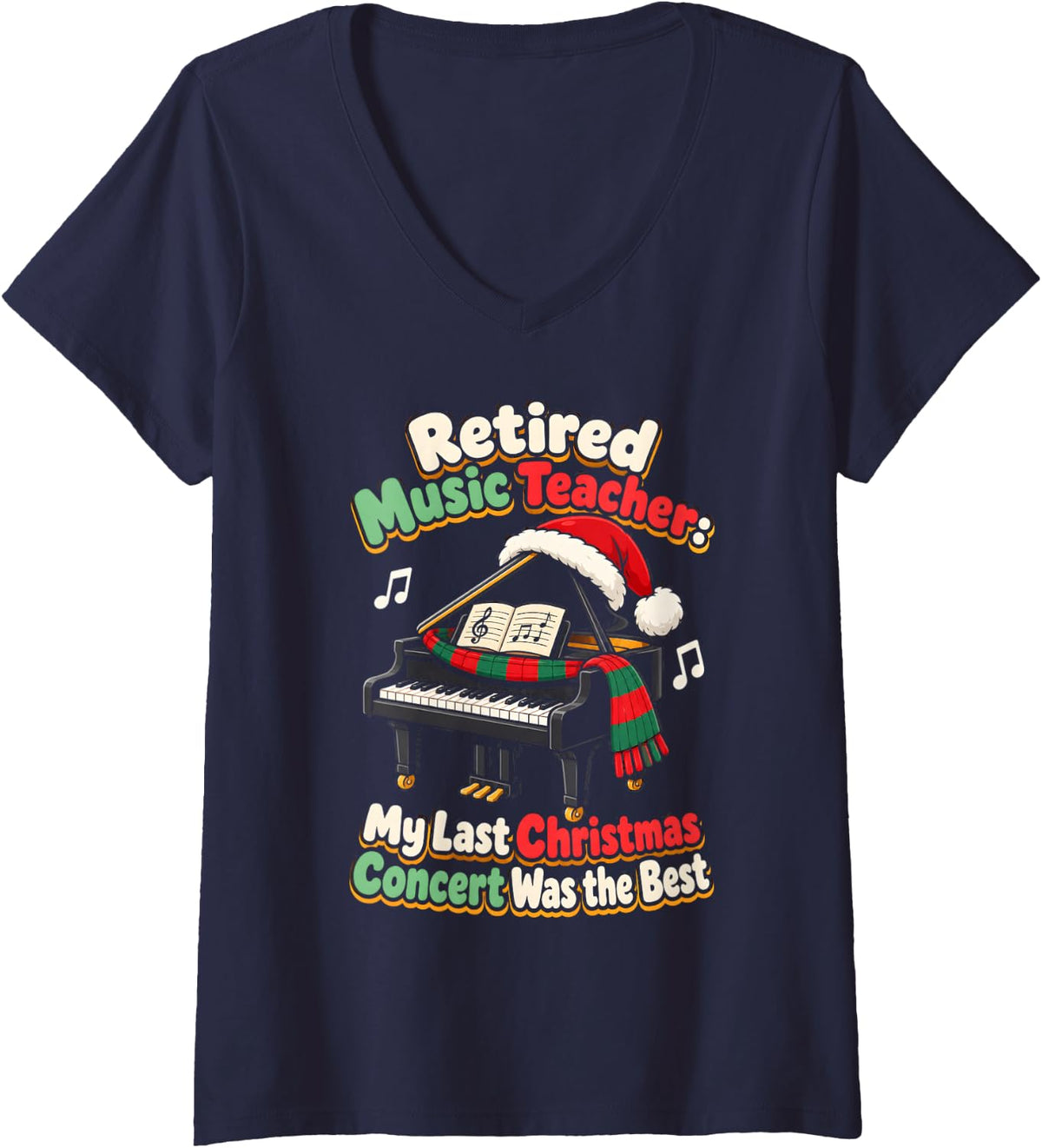 Women's Retired Music Teacher Christmas My Last Concert was the Best V-Neck T-Shirt - Navy Blue