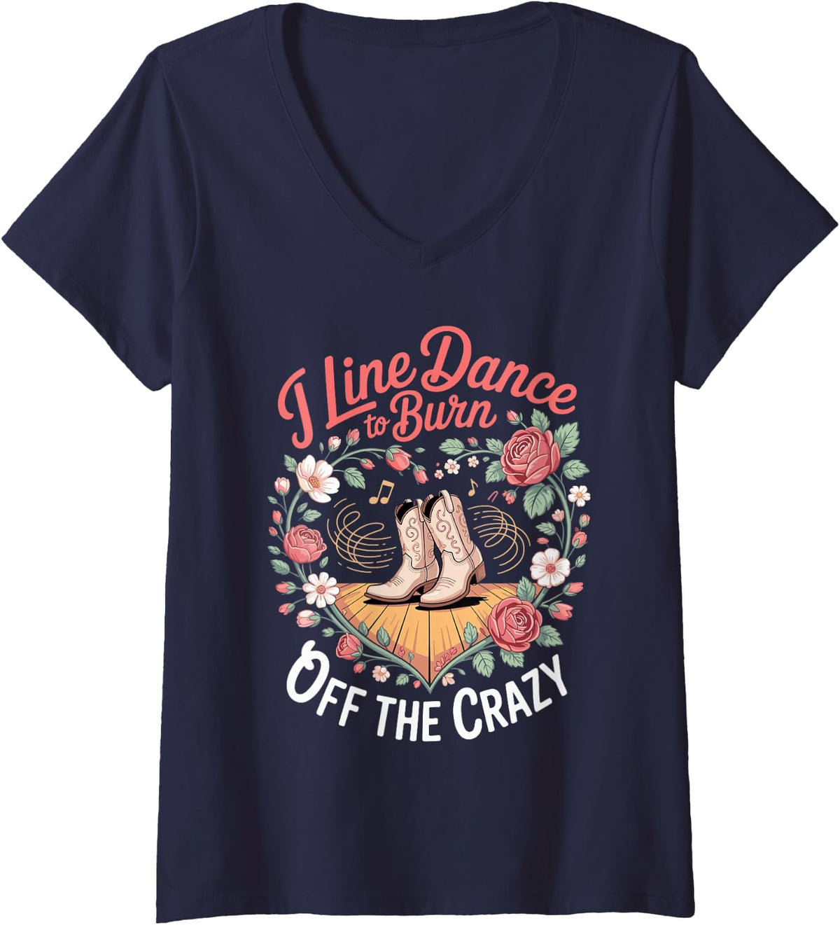 Women's I Line Dance to Burn Off The Crazy Country Music V-Neck T-Shirt - Navy Blue