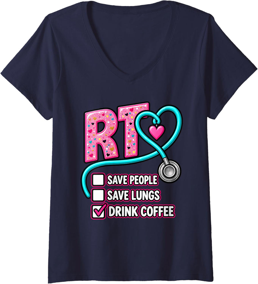 Women's RT Respiratory Therapist Save Lungs Coffee Humor V-Neck T-Shirt - Navy Blue