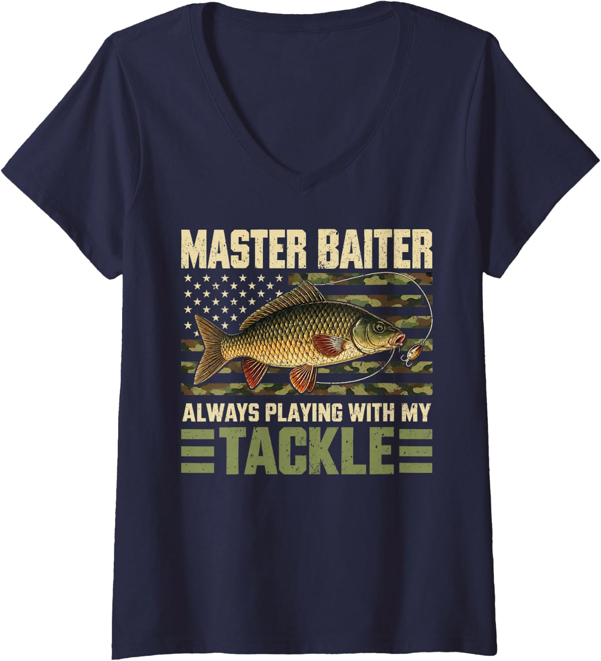 Women's Master Baiter Always Playing with My Tackle Fishing Camo V-Neck T-Shirt - Navy Blue