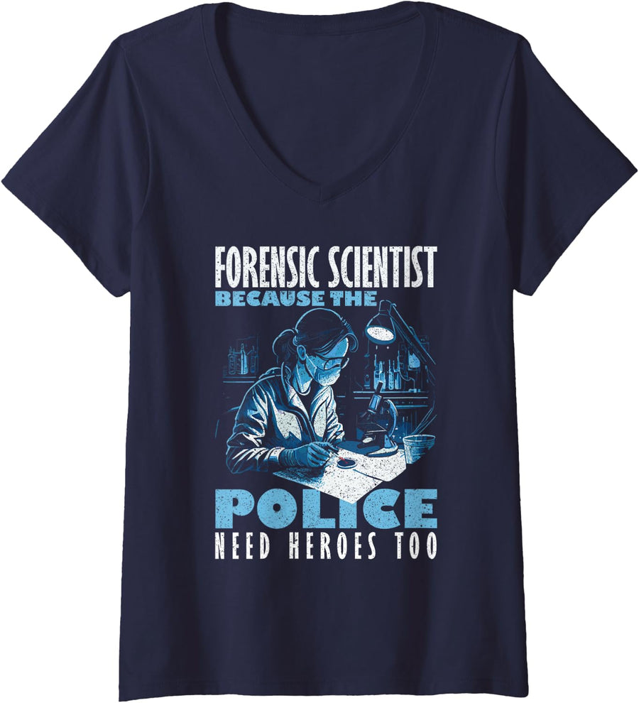 Womens Forensics Forensic Scientist The Police Need Heroes V-Neck T-Shirt - Navy Blue