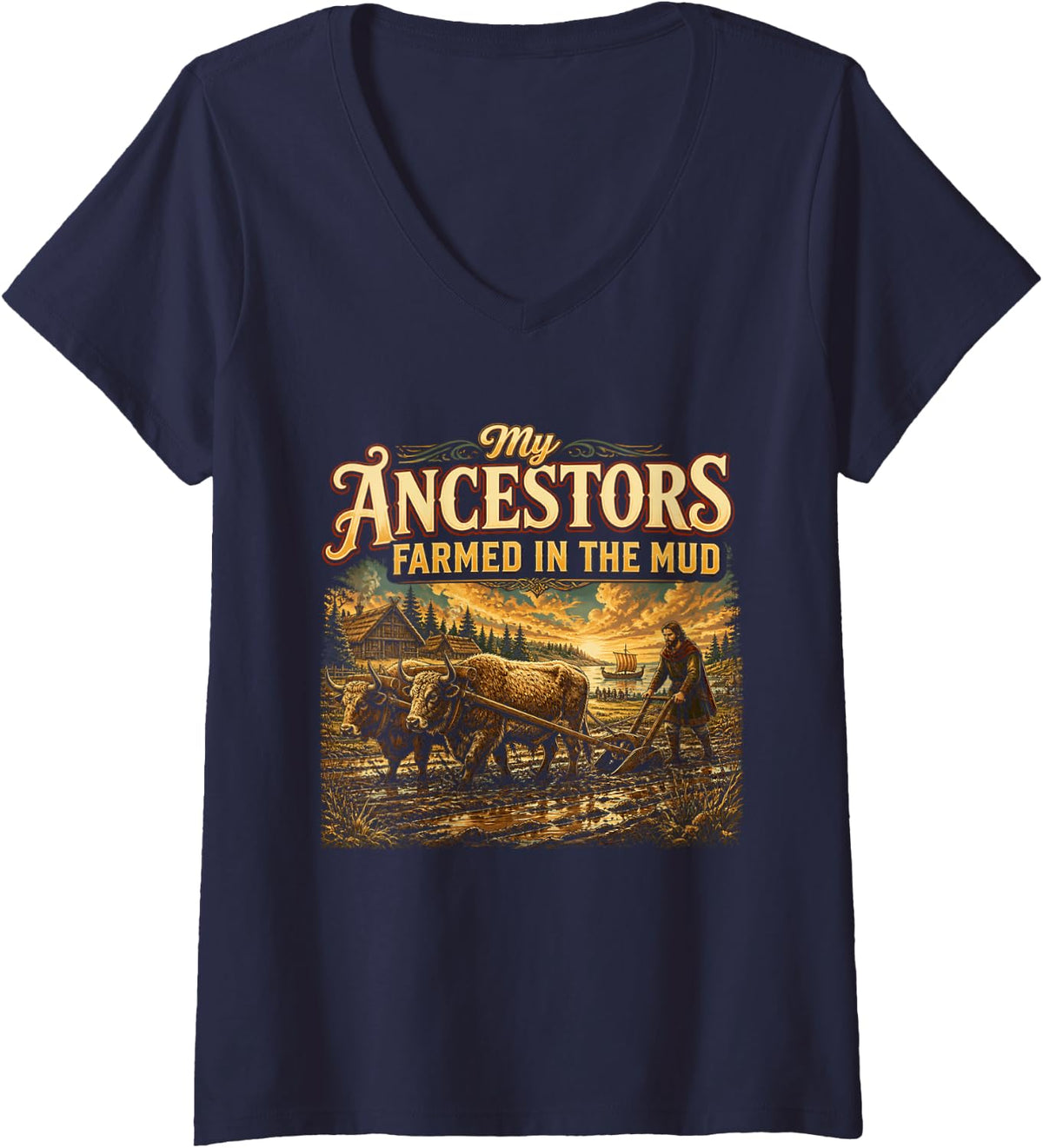 Women's My Ancestors Farmed in The Mud Funny History Teacher V-Neck T-Shirt - Navy Blue
