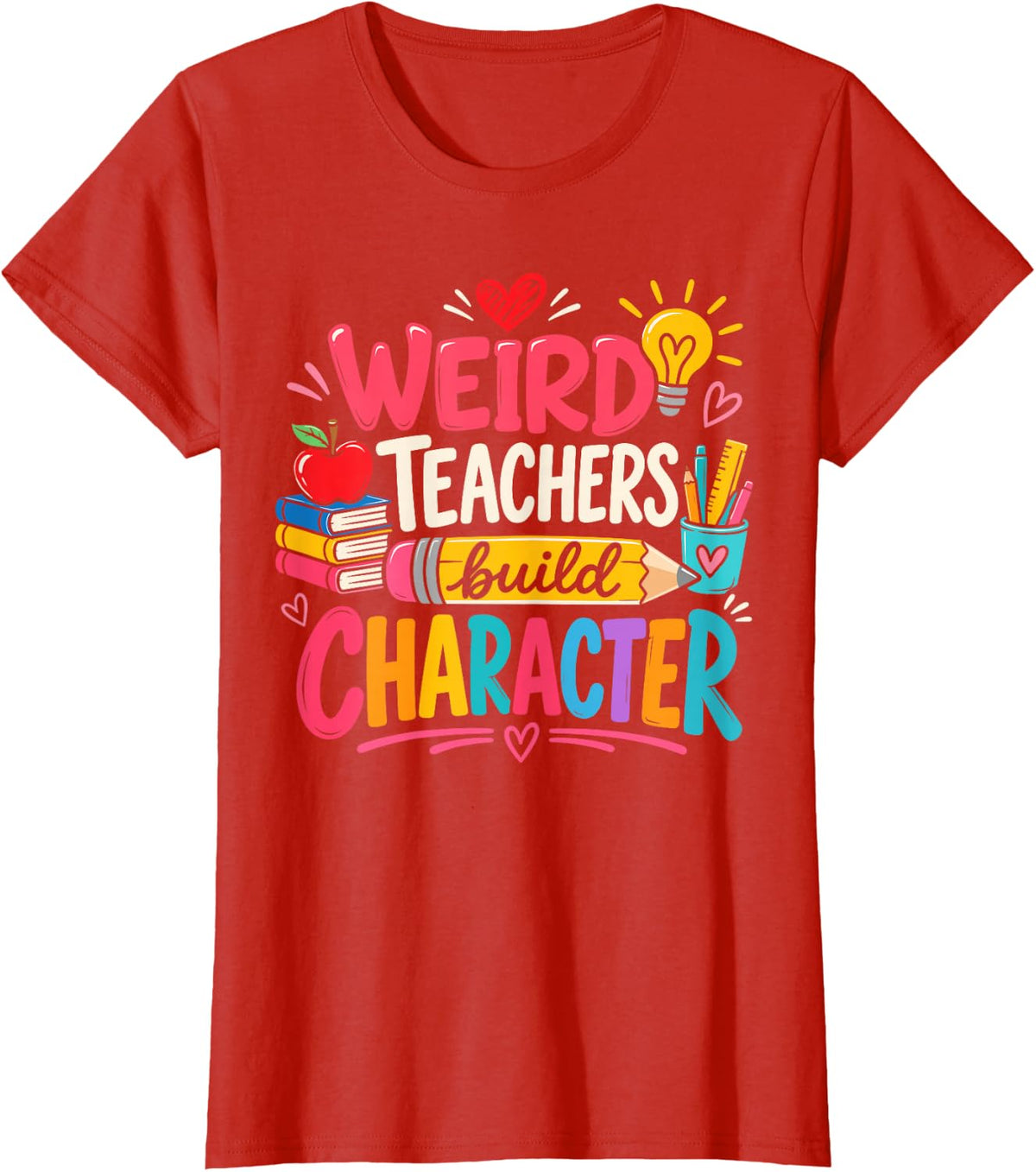 Weird Teachers Build Character Retro Funny Teacher T-Shirt - Red