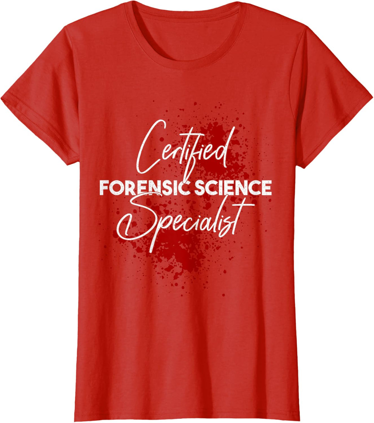 Certified Forensic Science Specialist T-Shirt - Red