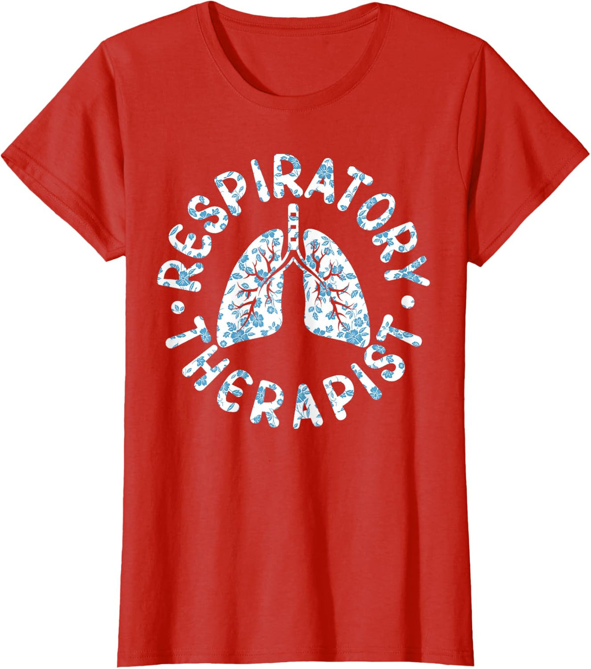 Floral Respiratory Therapist Respiratory Therapy Lung Squad T-Shirt - Red