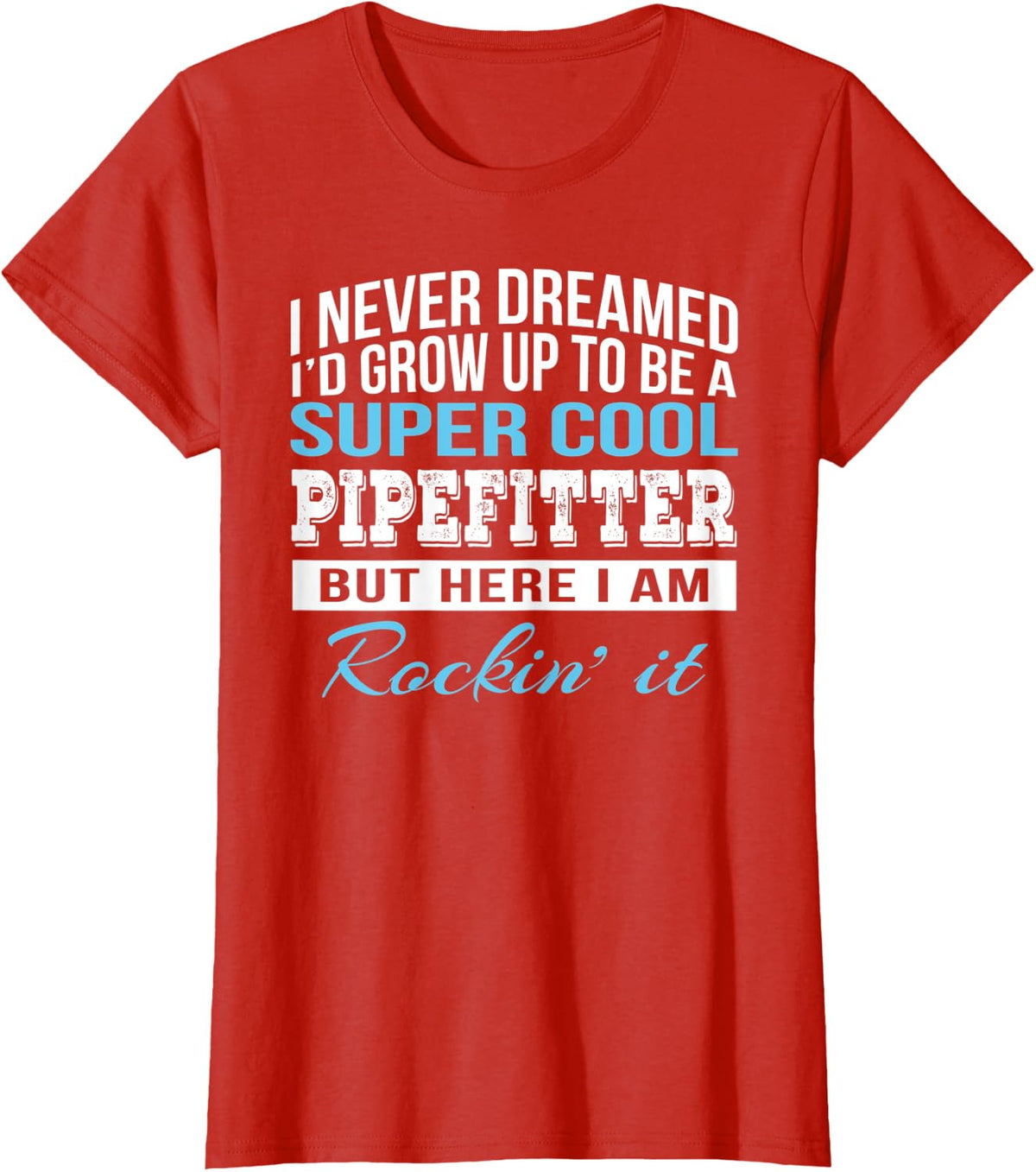 Funny Pipefitter Tshirt Gift T-Shirt - Red
