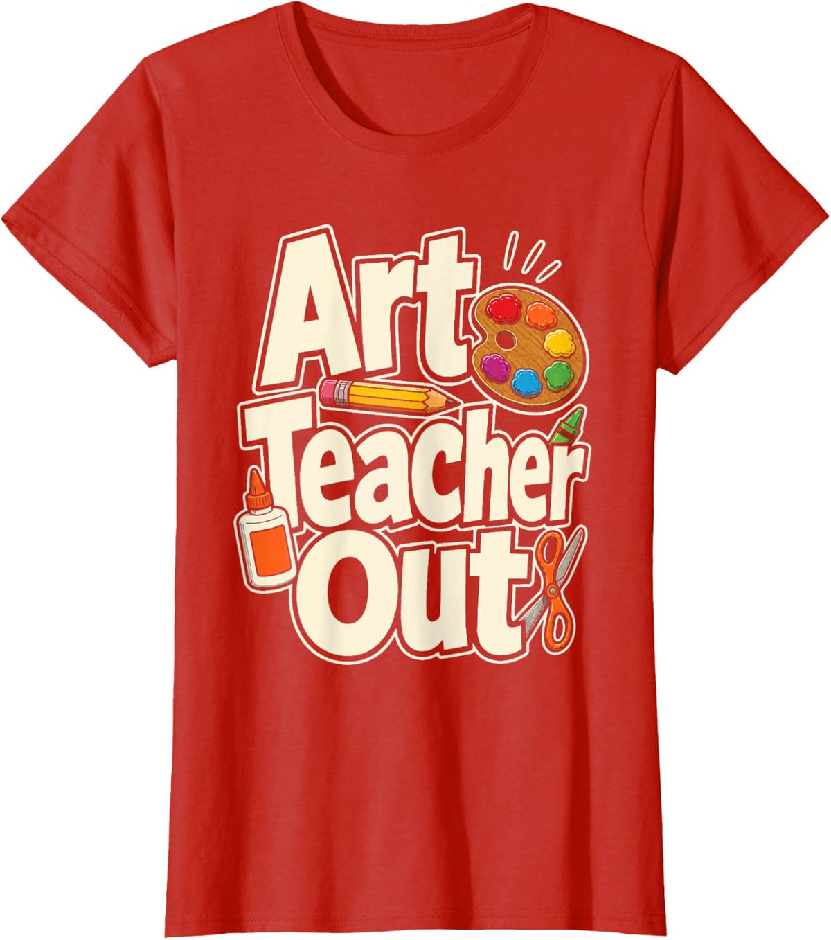 Art Teacher Out Elementary School Appreciation Gift T-Shirt - Red