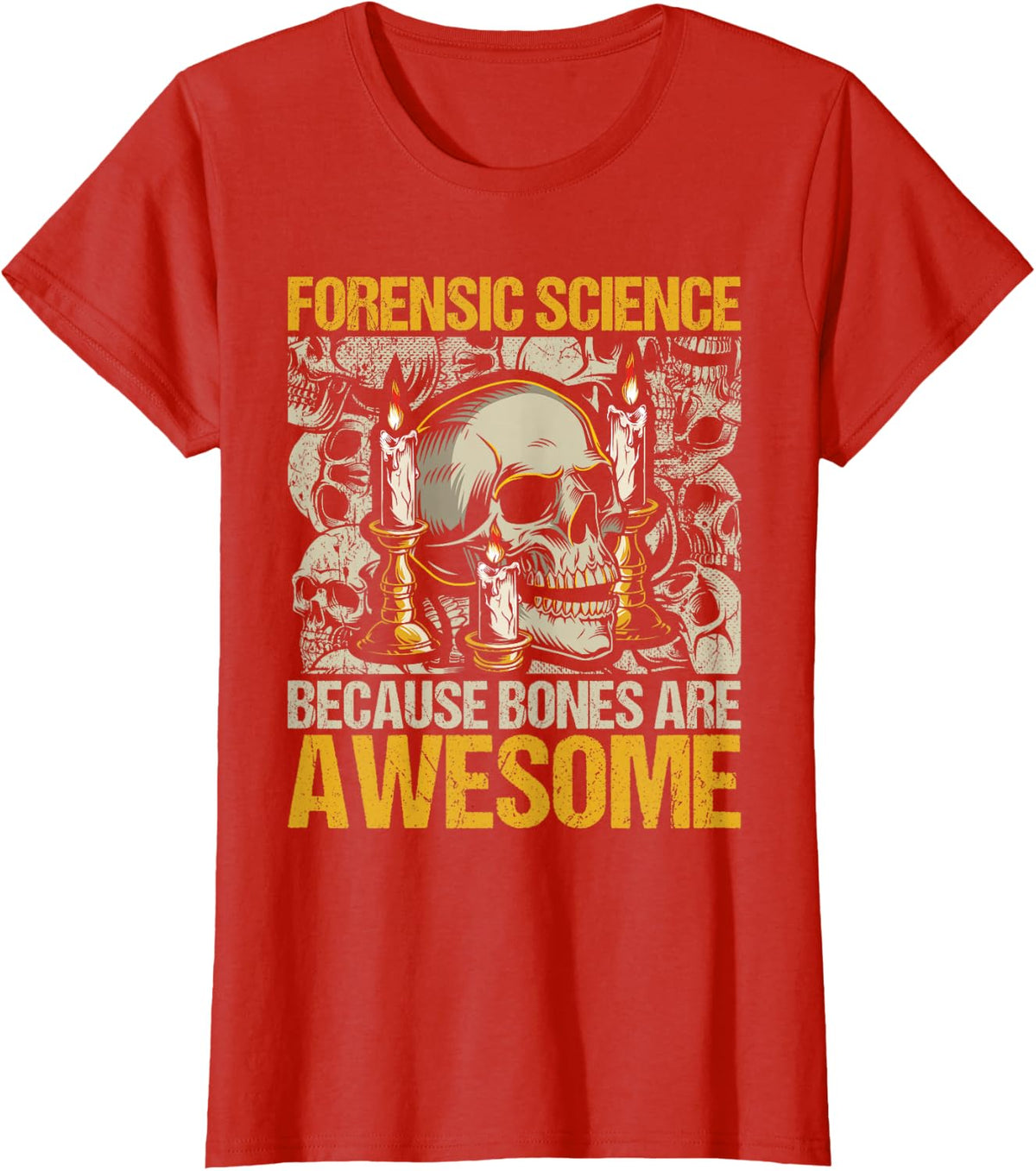 Forensic Science Bones - Forensic Scientist Forensics T-Shirt - Red