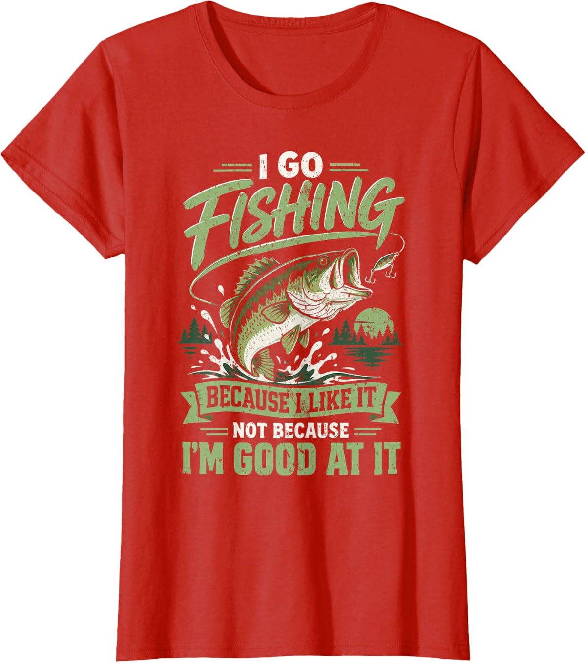 I Go Fishing Because I Like It Funny Fisherman Angler T-Shirt - Red