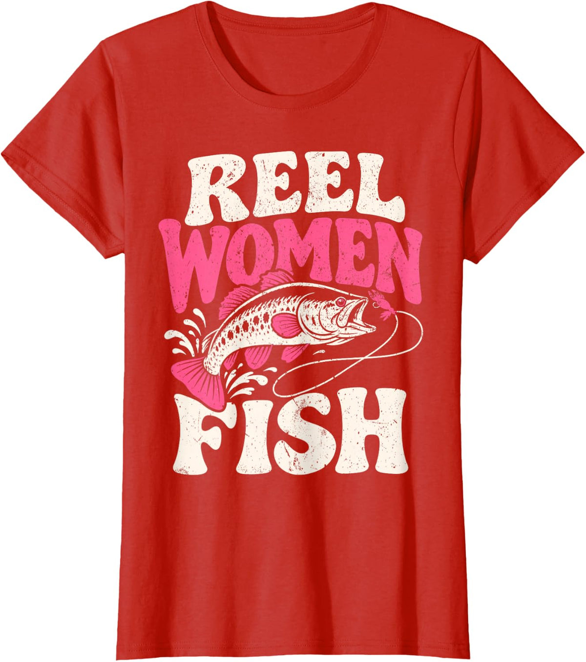Reel Women Fish Funny Fisherwoman Fishing Angler Bass Fish T-Shirt - Red