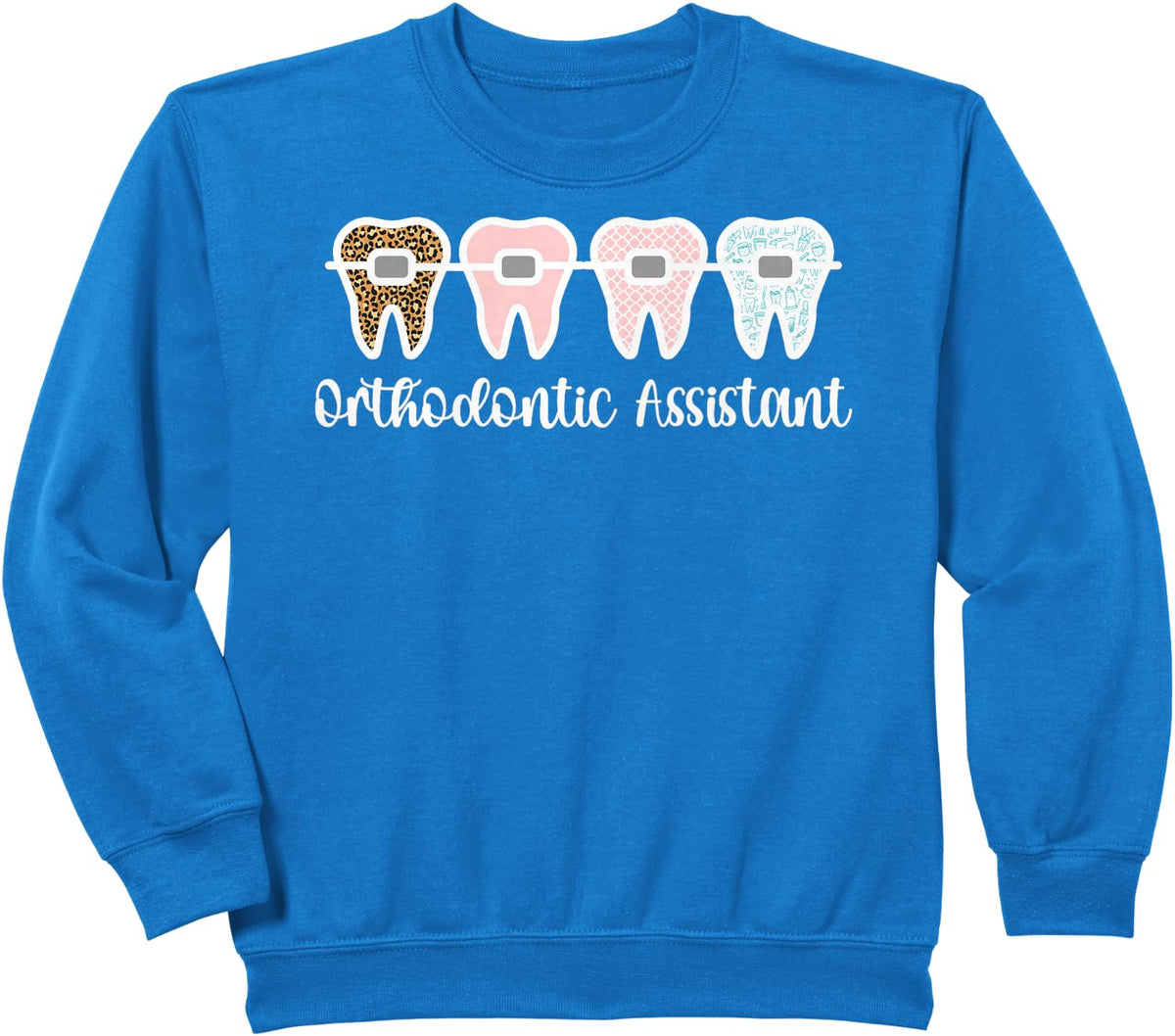 Orthodontic Assistant Braces Orthodontist Assistant Sweatshirt - Royal Blue