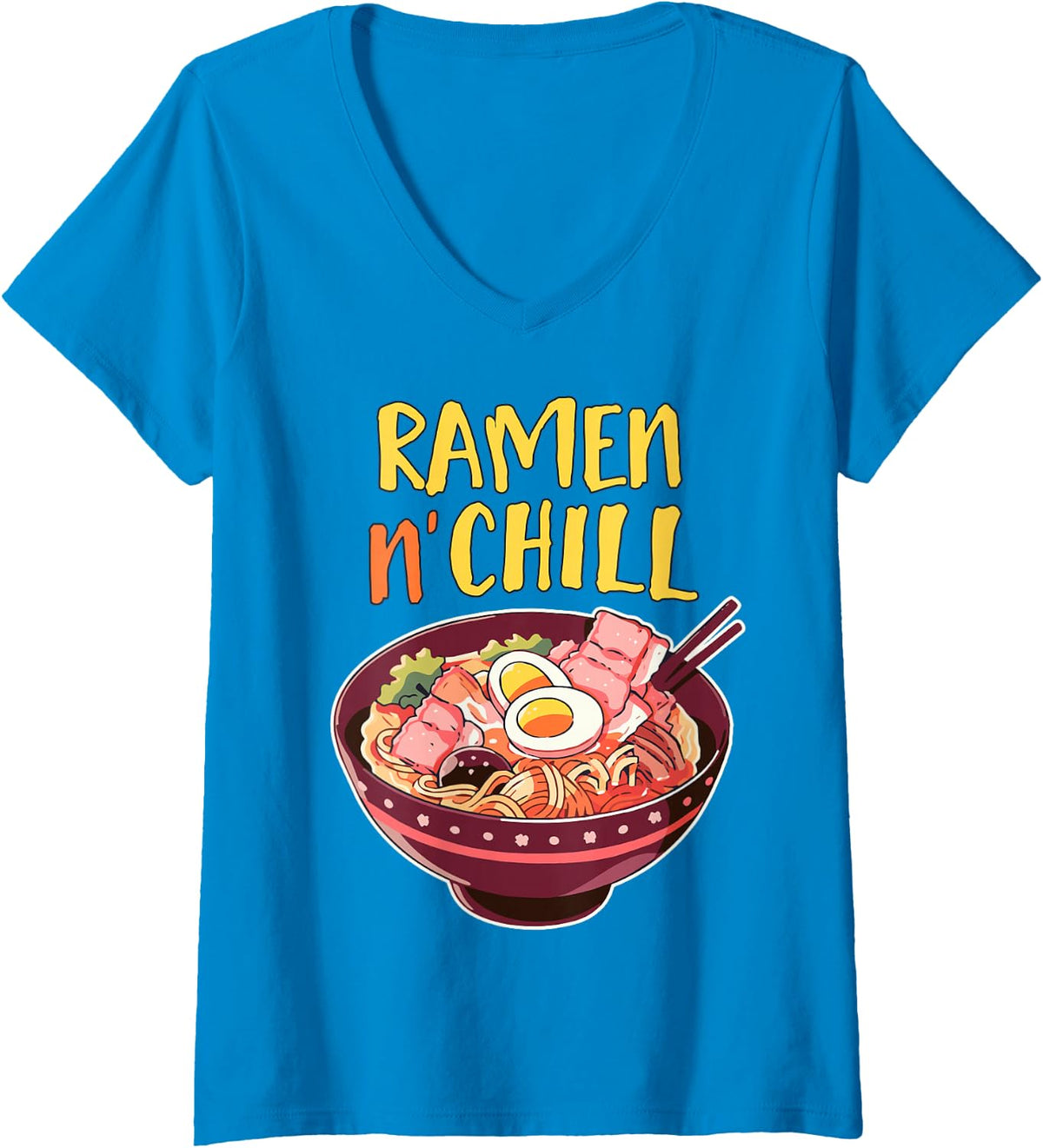 Women's Ramen N Chill Kawaii Japanese Noodle Food Lover Otaku Funny V-Neck T-Shirt - Sapphire Blue