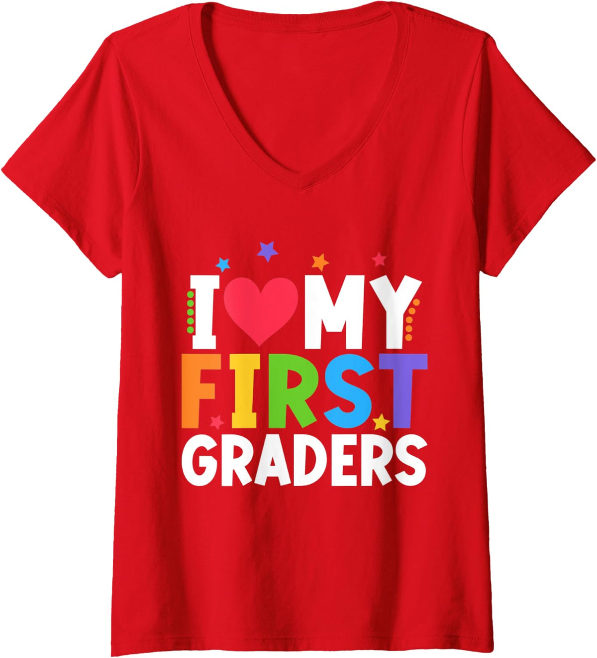Womens 1st Grade Teacher I Love My First Graders Back To School V-Neck T-Shirt - Red