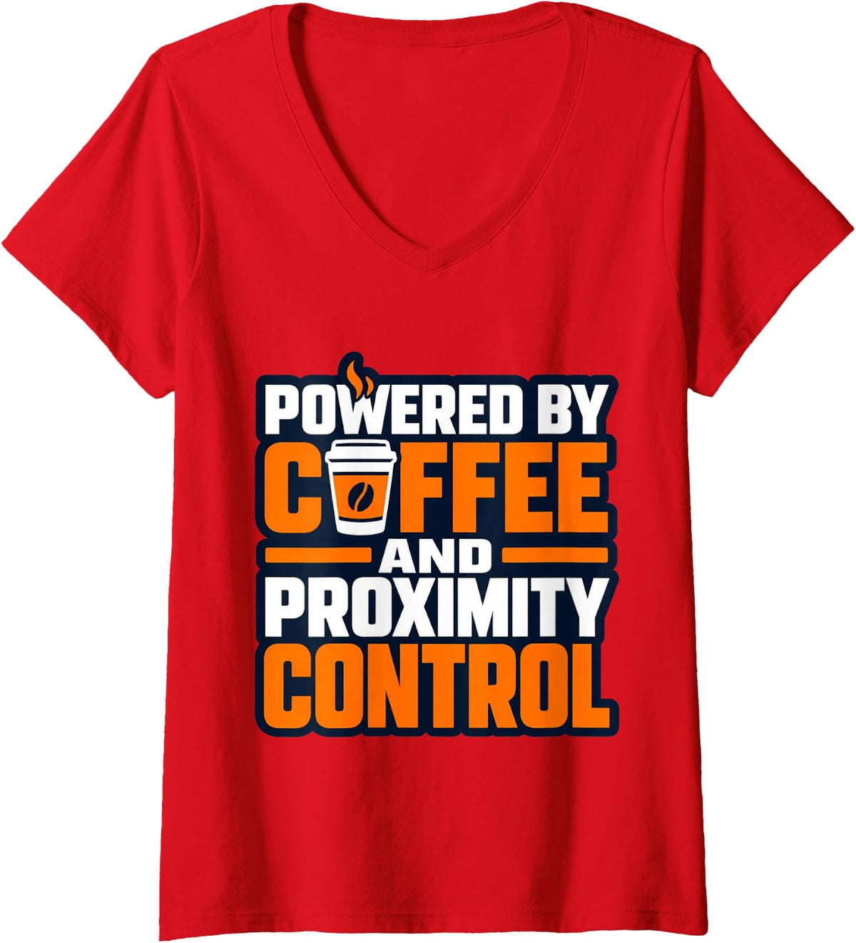 Women's Powered By Coffee and Proximity Control Teacher Design V-Neck T-Shirt - Red