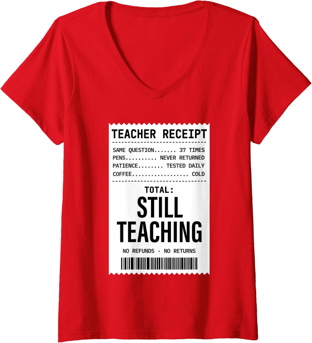 Women's Funny Teacher Life Still Teaching Classroom Humor Men Women V-Neck T-Shirt - Red