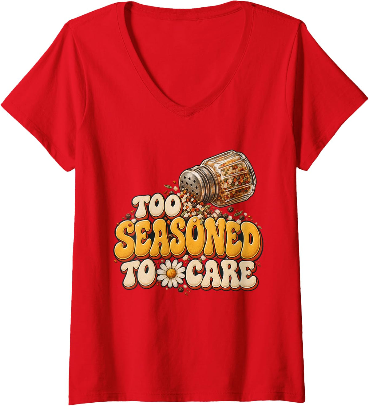 Women's Too Seasoned to Care Aging Humor Sarcastic wit Rainy Days V-Neck T-Shirt - Red