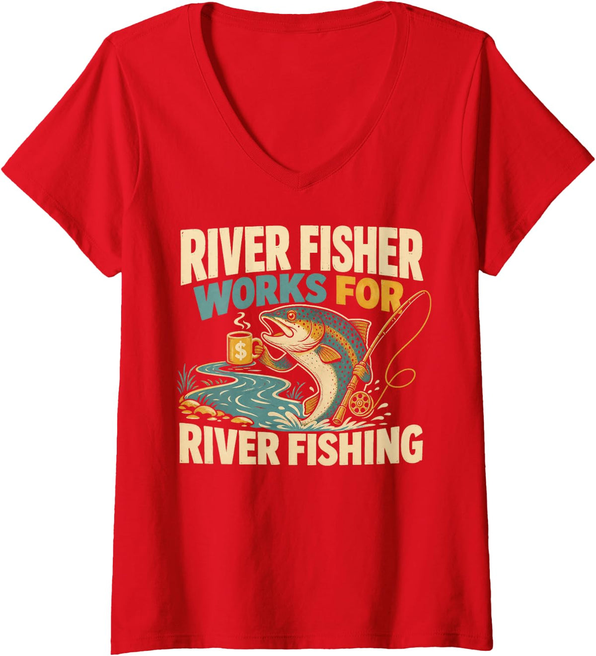 Women's River Fisher Works for River Fishing Angler V-Neck T-Shirt - Red