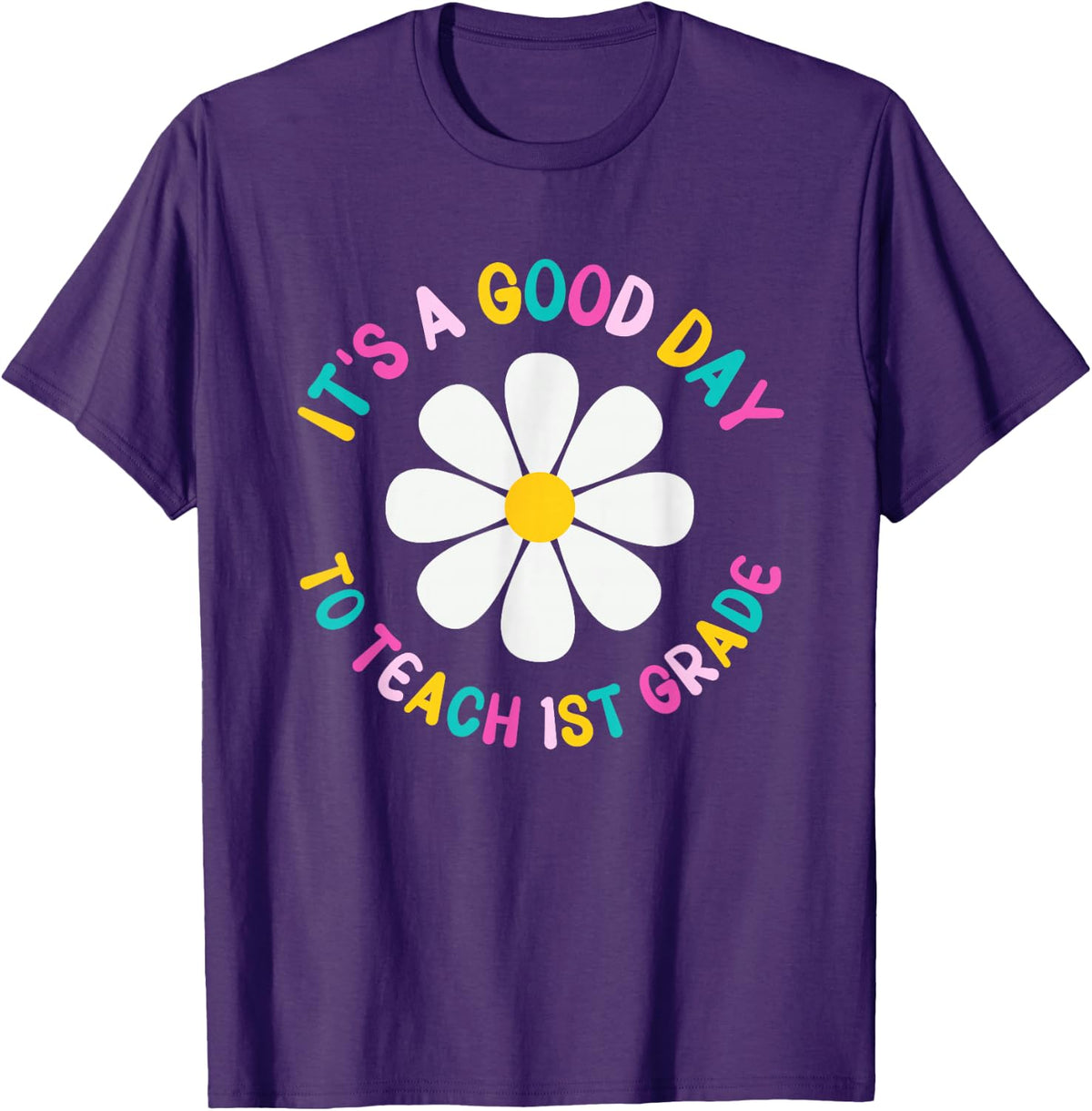 1st Grade Teacher Womens Its a Good Day to Teach First Grade T-Shirt - Purple