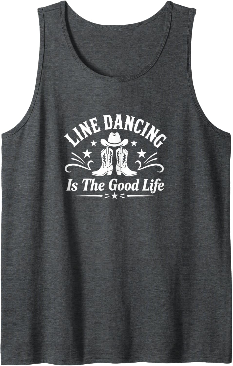 Line Dancing is The Good Life - Tank Top - Dark Heather Grey
