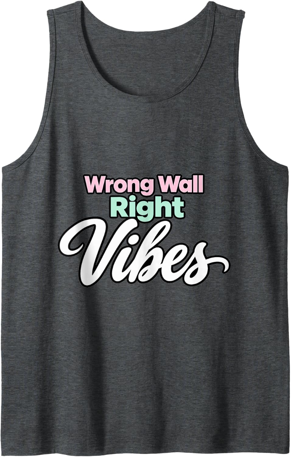 Line Dancing Wrong Wall Right Vibes Instructor Funny Sleeveless Tank Top - Dark Heather Grey