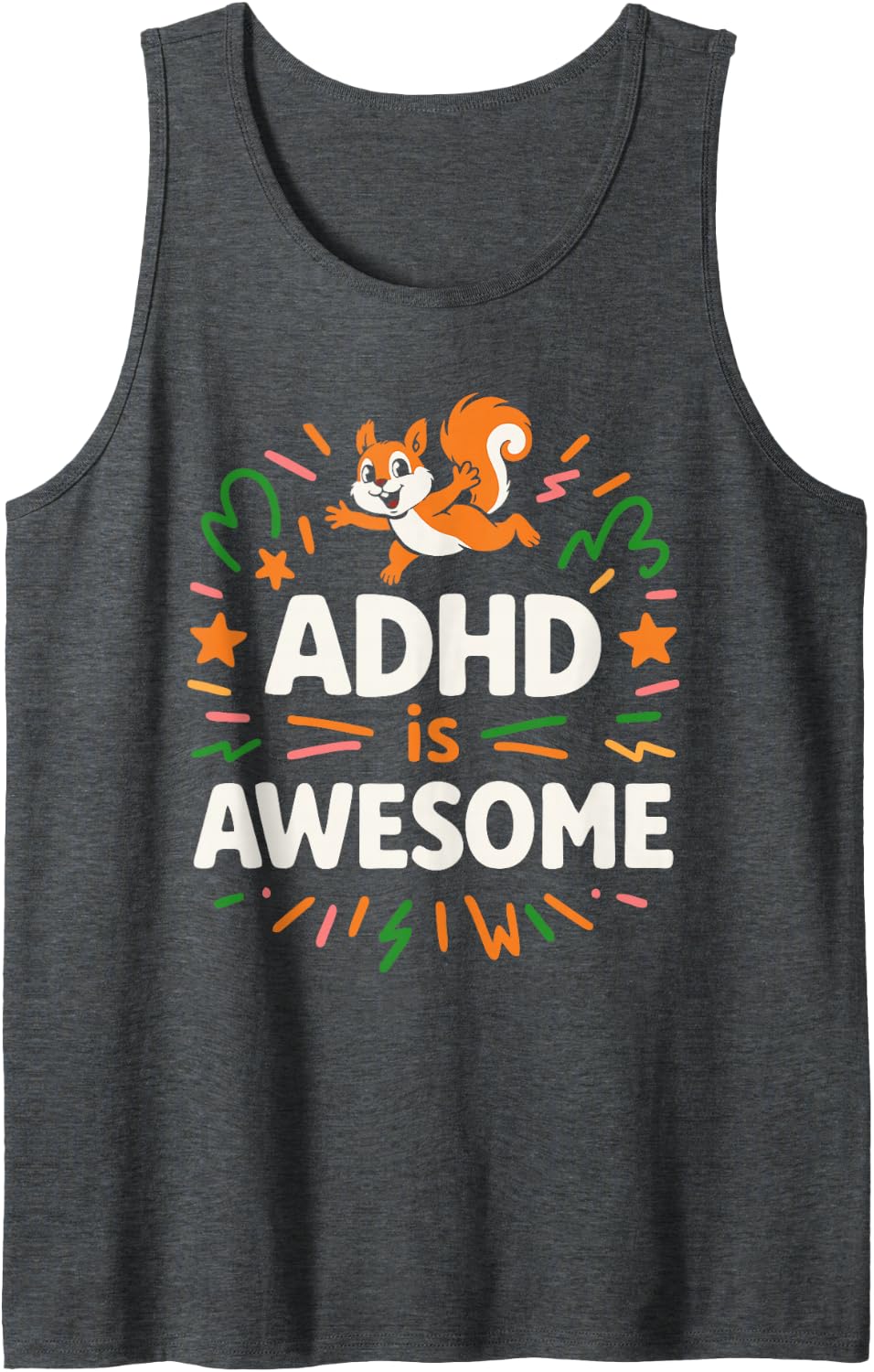 Squirrel ADHD is Awesome Awareness Month Orange Ribbon Sleeveless Tank Top - Dark Heather Grey