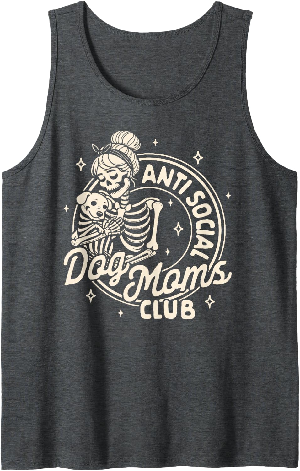 Dog Mom Dog Mama Dog Lady Skeleton Anti Social Dog Moms Club Tank Top - Dark Heather Grey