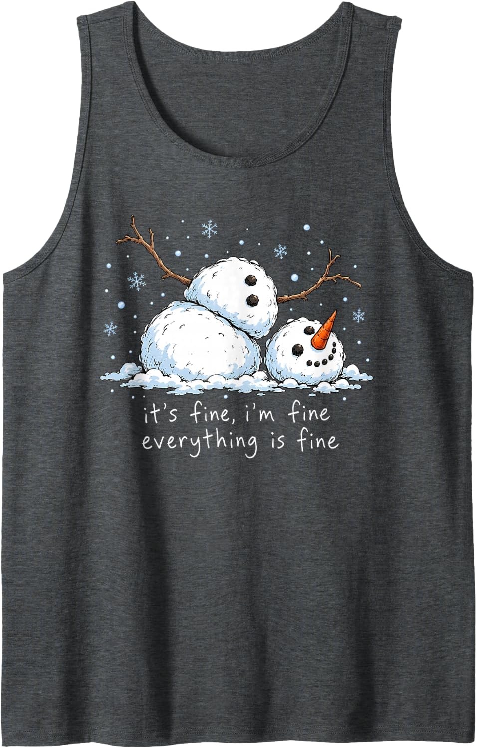 It's Fine I'm Fine Everything is Fine Snowman Christmas Sleeveless Tank Top - Dark Heather Grey