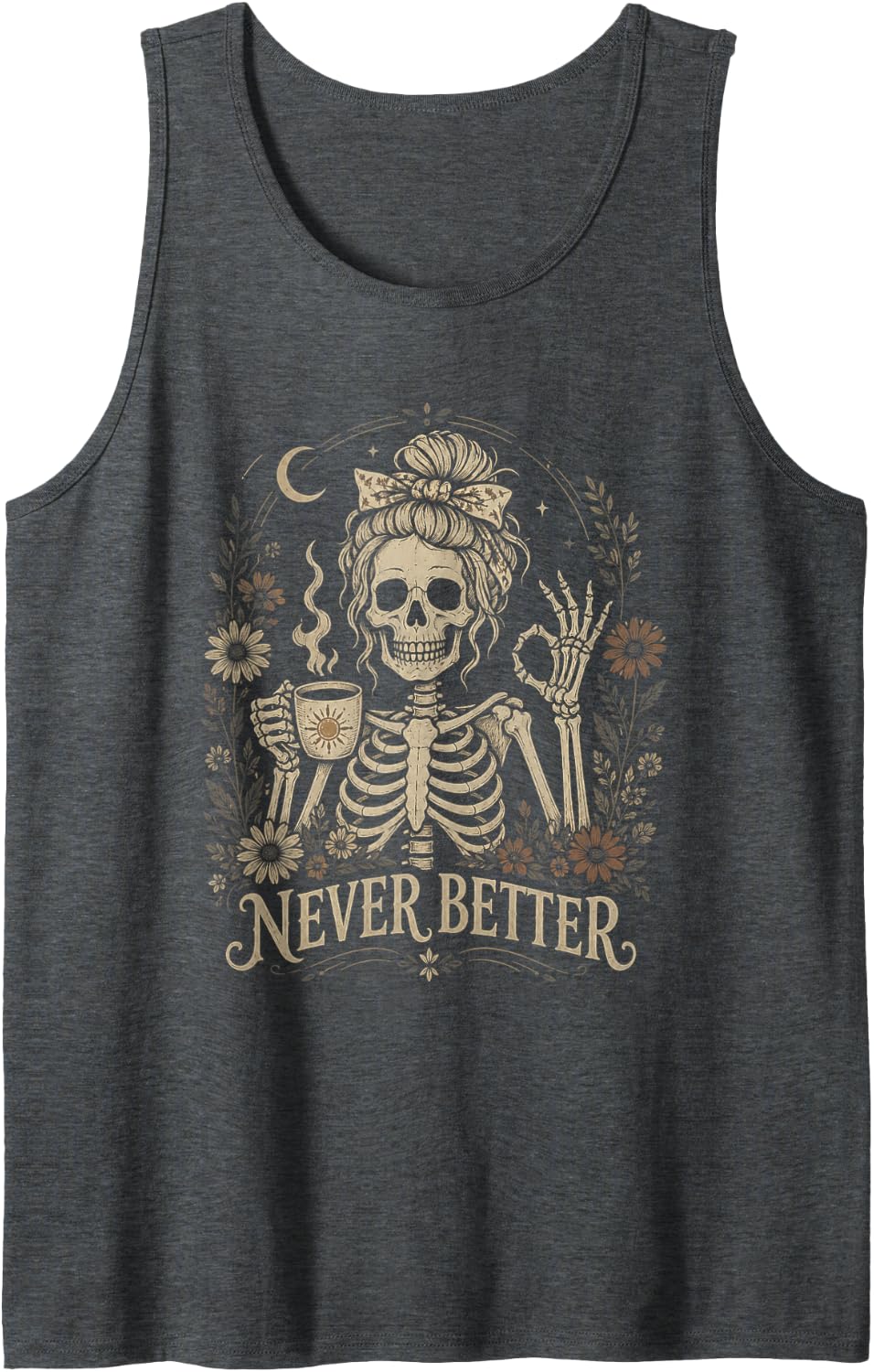 Never Better Skeleton Coffee Floral Gothic Tee Women Sleeveless Tank Top - Dark Heather Grey