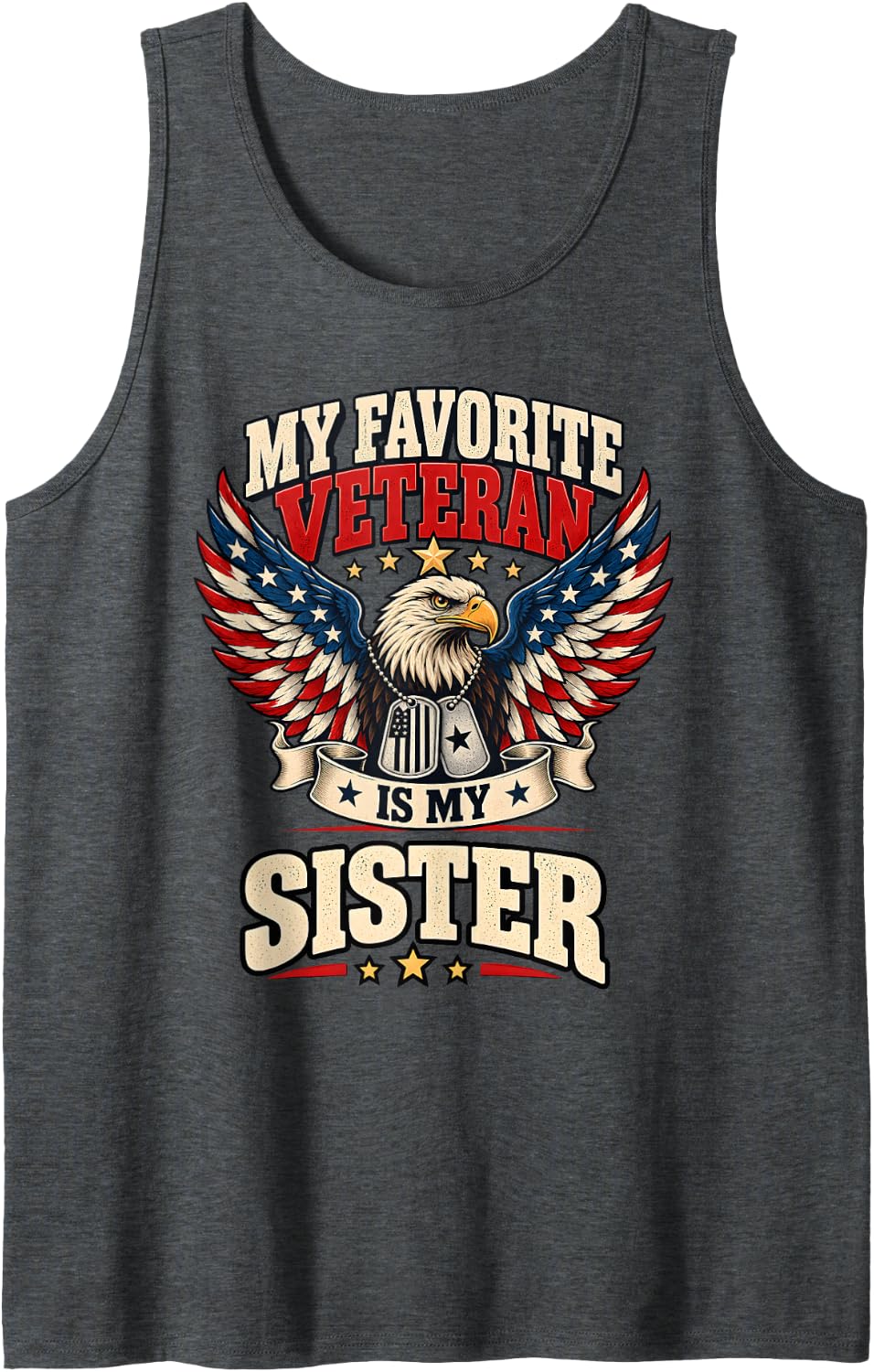 Favorite Veteran is My Sister USA Flag Vintage Women Men Sleeveless Tank Top - Dark Heather Grey