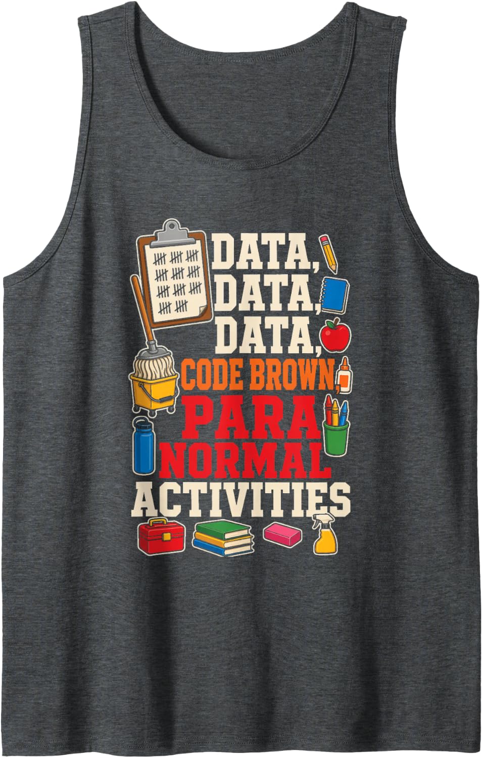 Paraprofessional Data Code Brown para Normal Activities Sleeveless Tank Top - Dark Heather Grey