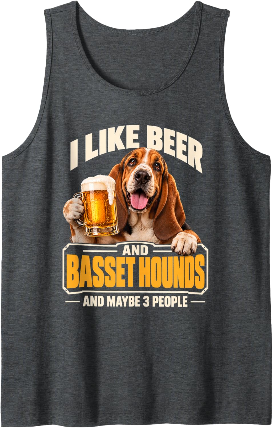 I Like Beer and Basset Hounds and Maybe 3 People Funny Dog Sleeveless Tank Top - Dark Heather Grey