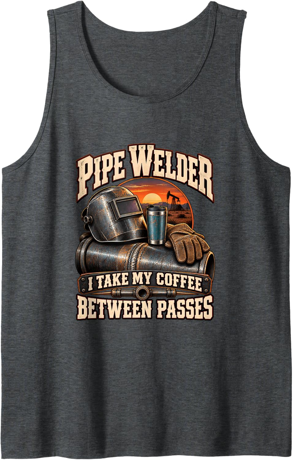 Pipe Welder Coffee Between Passes Funny Welding Sleeveless Tank Top - Dark Heather Grey