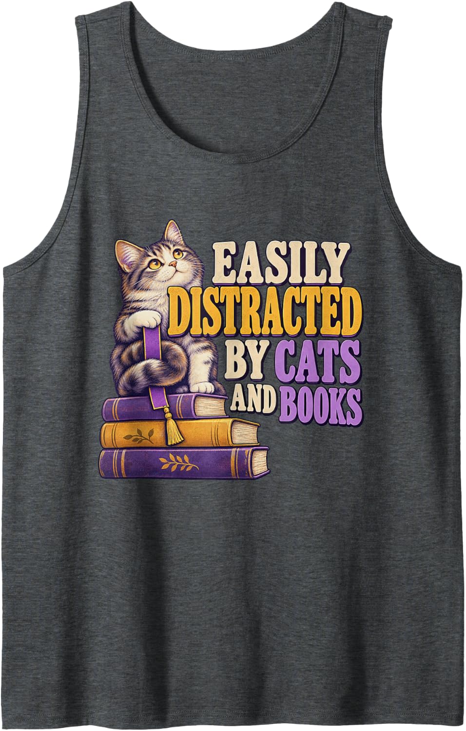 Easily Distracted BY Cats and Books cat Lover Book Reader Sleeveless Tank Top - Dark Heather Grey