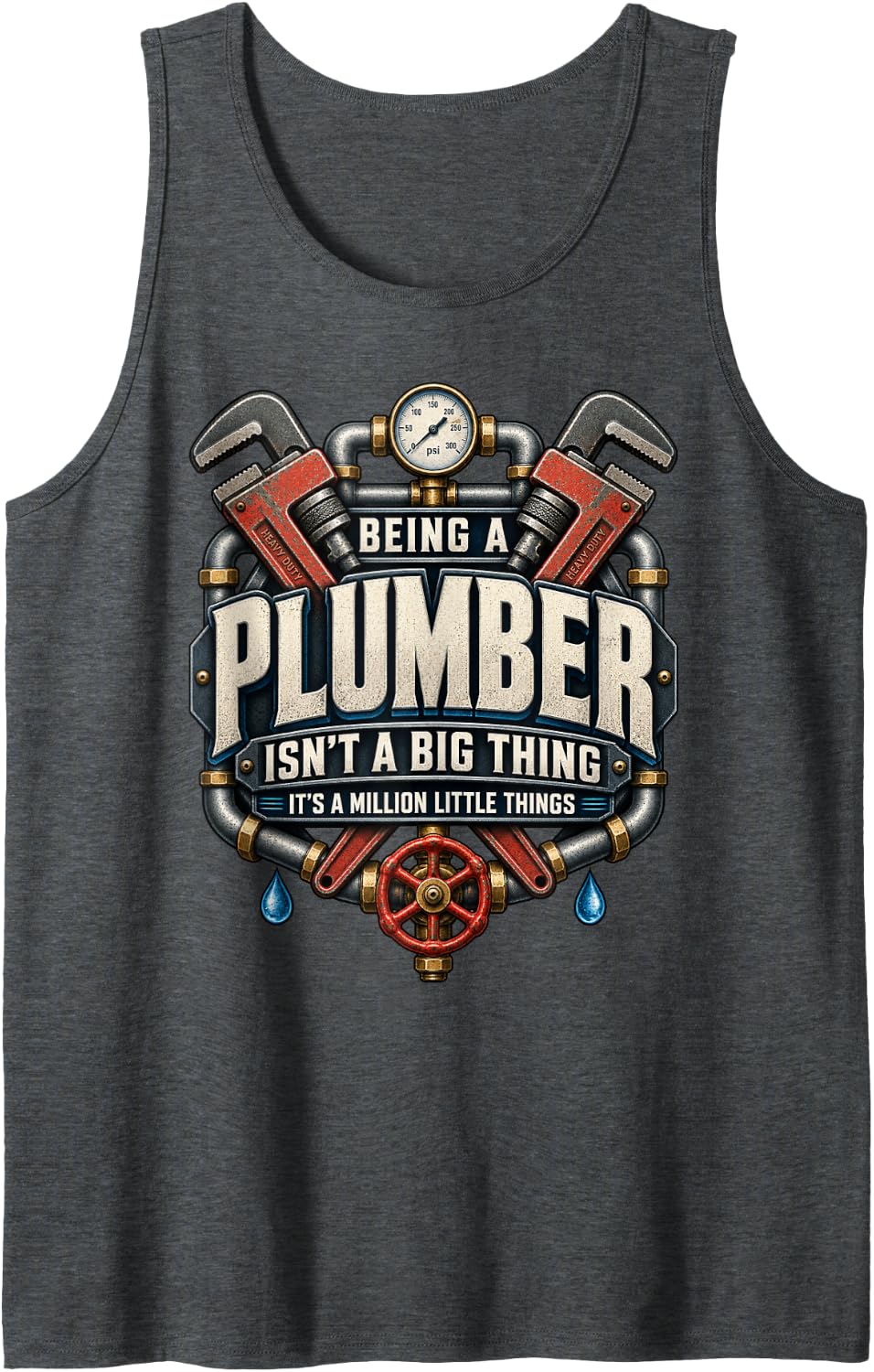 Plumber Outfit Pipefitter Clothing Funny Tee Being A Plumber Sleeveless Tank Top - Dark Heather Grey