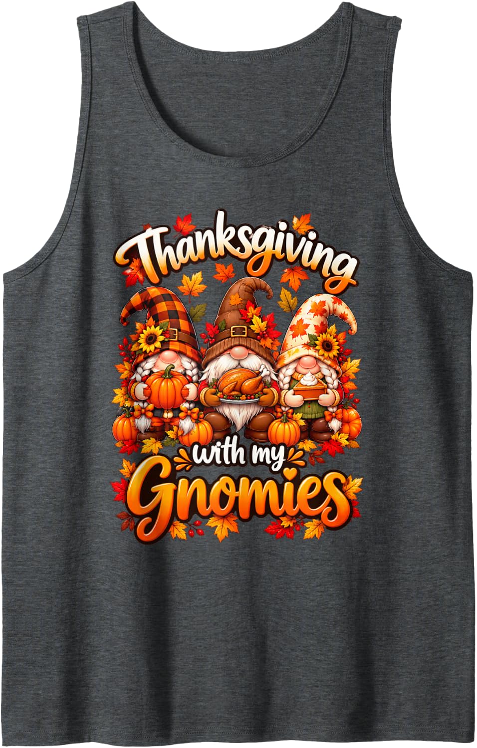 Thanksgiving with My Gnomies Family Fall Gnome Men Women Kid Sleeveless Tank Top - Dark Heather Grey