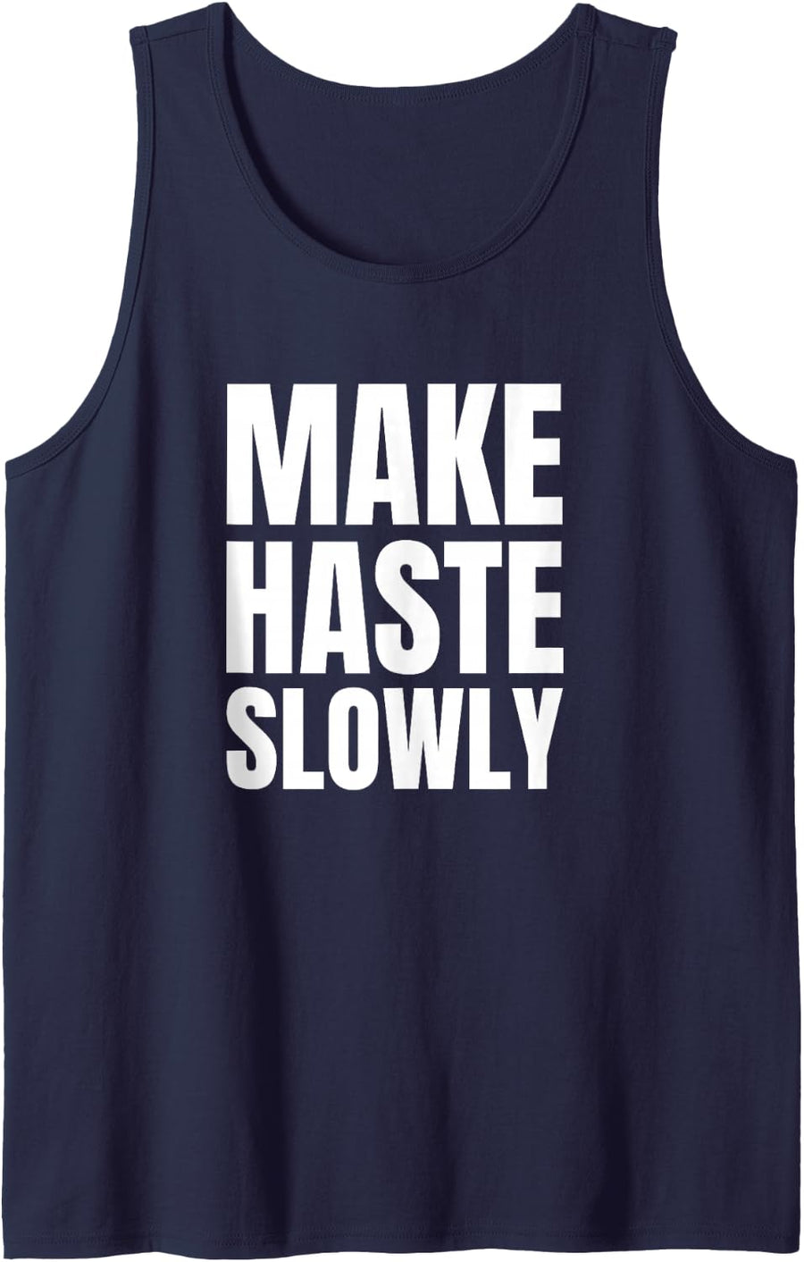 Make Haste Slowly Festina Lente Philosophy Quote Sleeveless Tank Top - Navy Blue