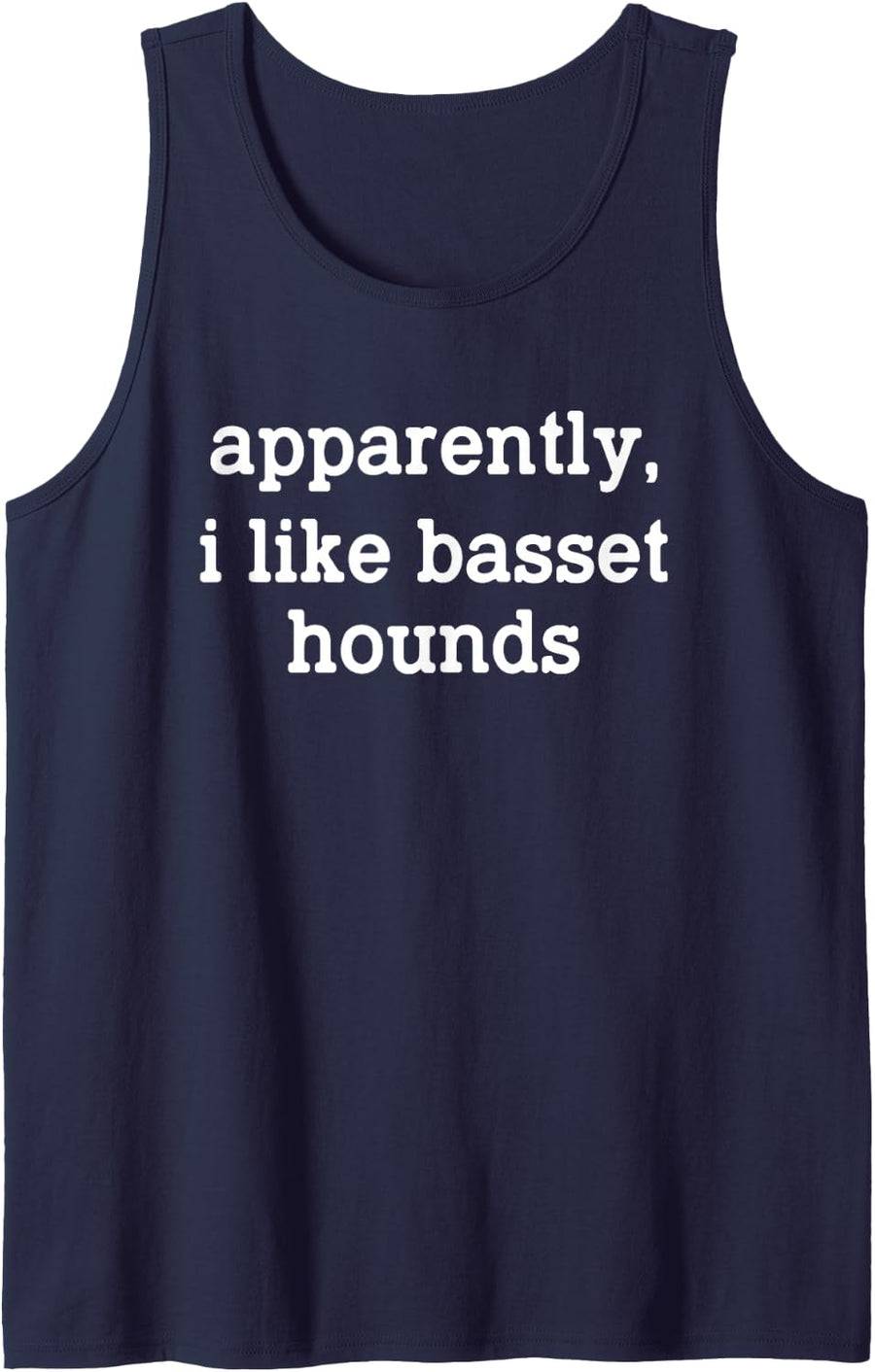Apparently I Like Basset Hounds Sleeveless Tank Top - Navy Blue