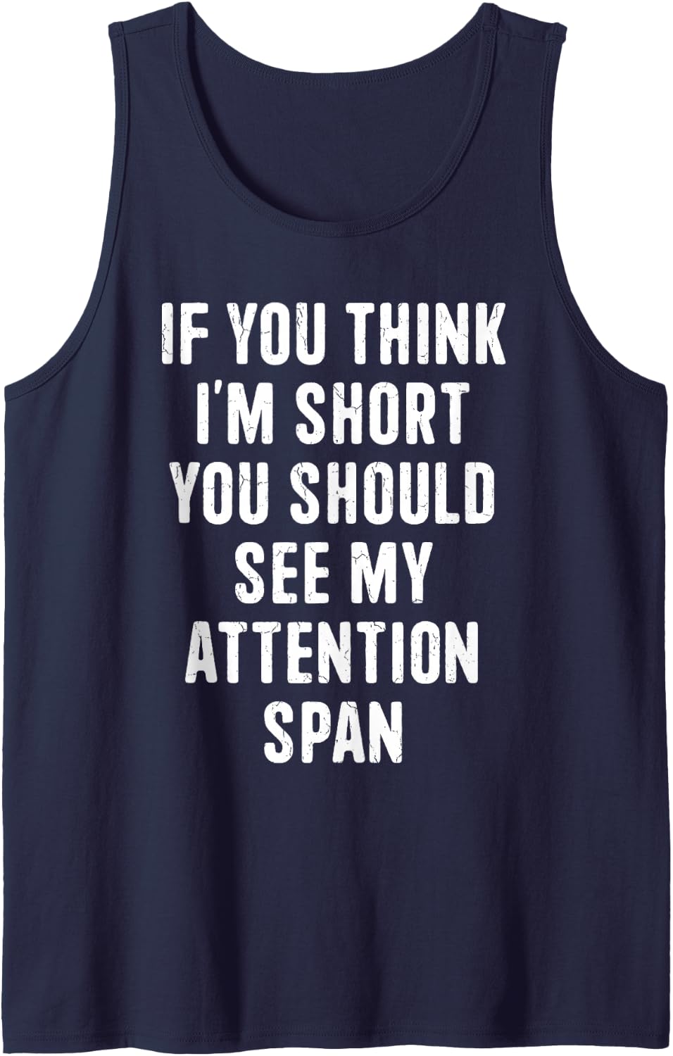 If You Think I'm Short ADHD Awareness Month Orange Ribbon Sleeveless Tank Top - Navy Blue