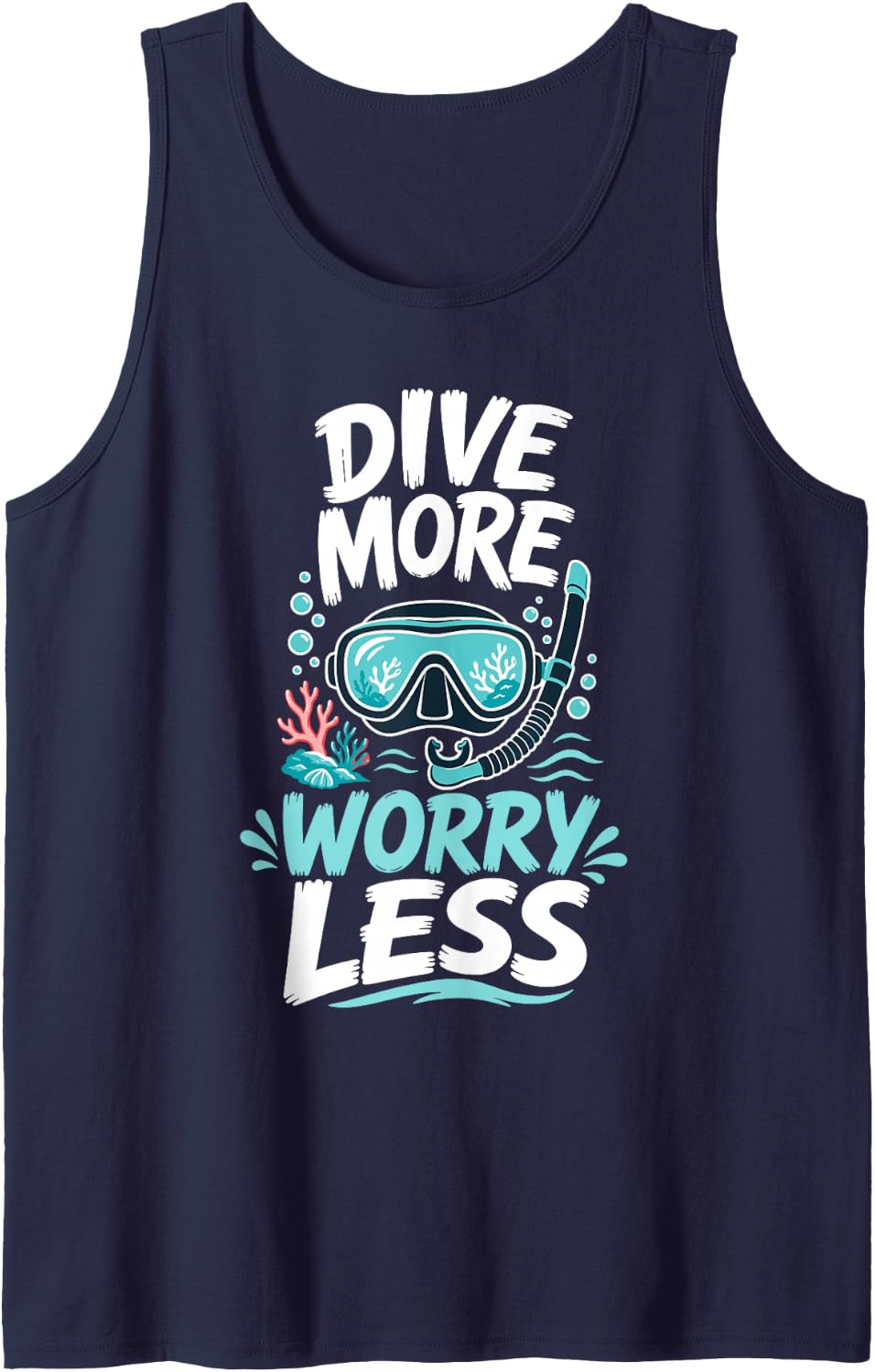 Dive More Worry Less Scuba Diving Snorkel Sleeveless Tank Top - Navy Blue