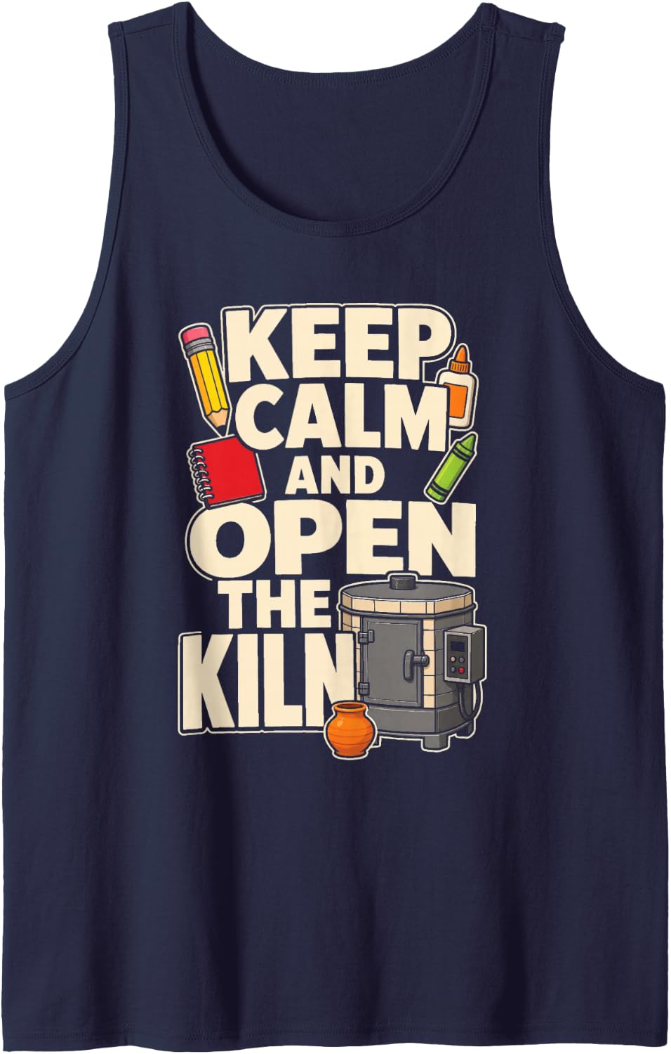 Art Teacher Open The Kiln Pottery Clay Studio Elementary Sleeveless Tank Top - Navy Blue