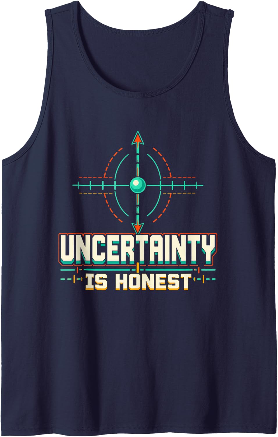 Uncertainty is Honest Science Teacher STEM Middle School Sleeveless Tank Top - Navy Blue