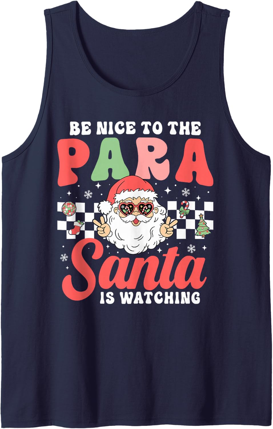 Be Nice to The para Santa is Watching Paraprofessional Xmas Sleeveless Tank Top - Navy Blue