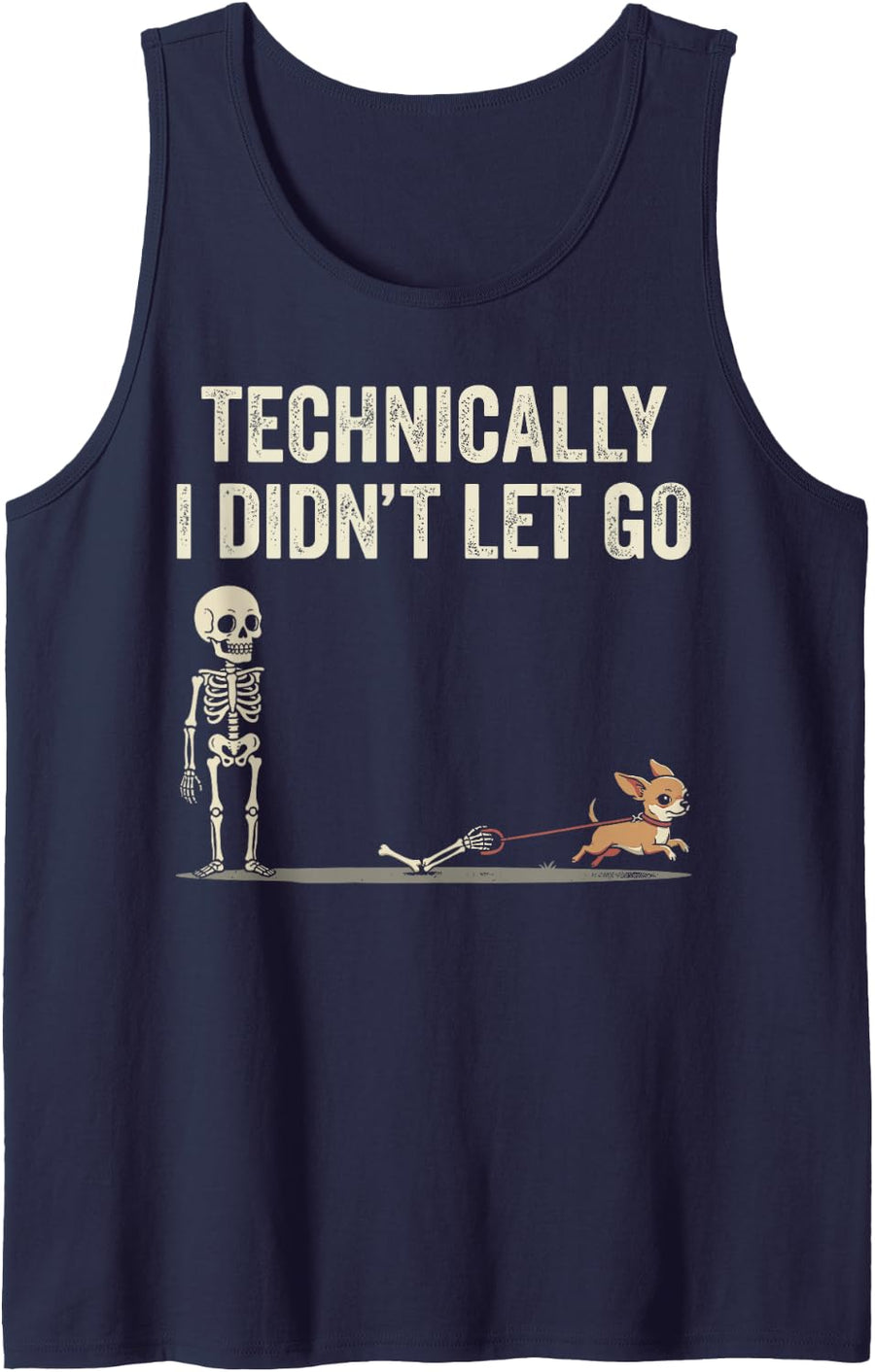 Funny Chihuahua Technically I Didn't Let Go Skeleton Sleeveless Tank Top - Navy Blue