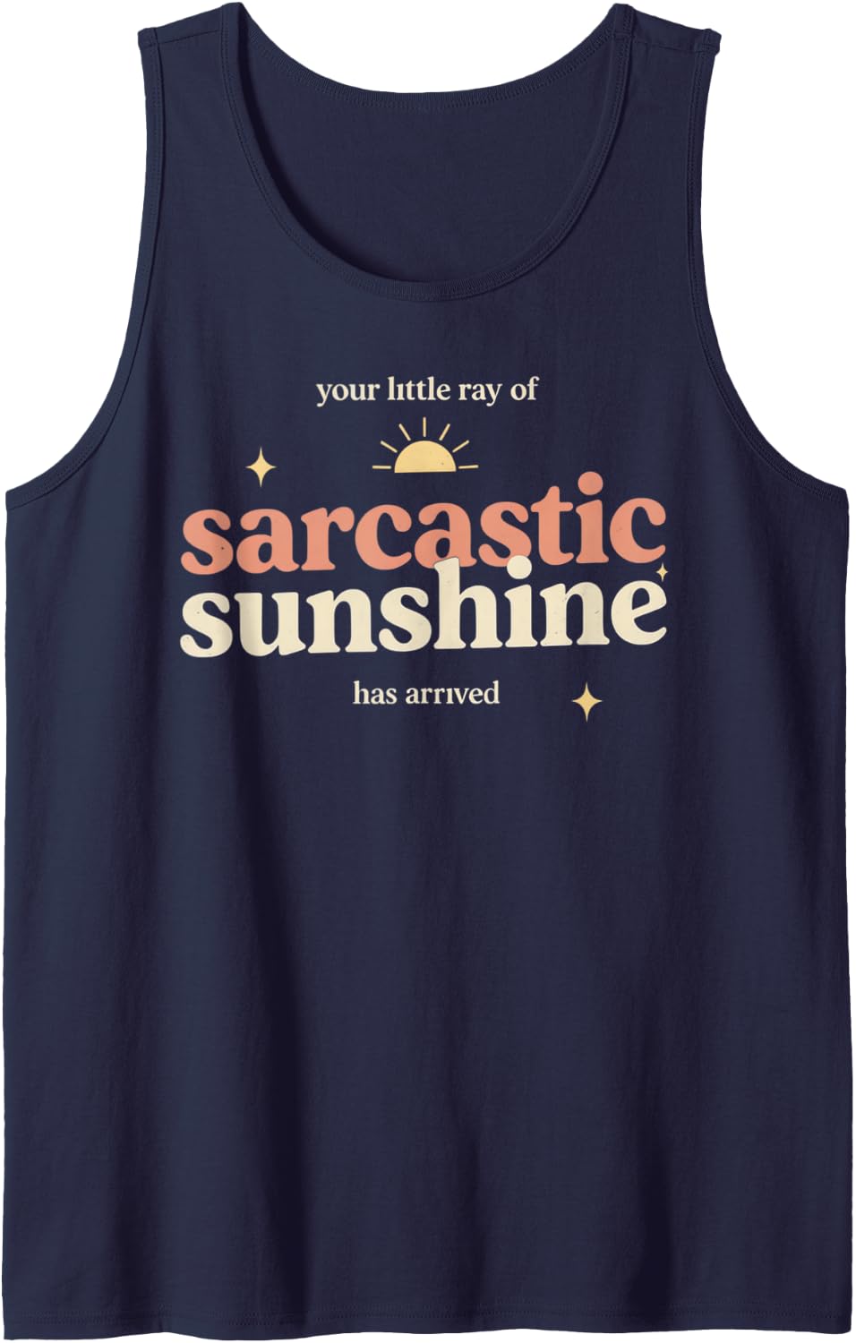 Sarcastic Sunshine Has Arrived Funny Retro Peach Sleeveless Tank Top - Navy Blue