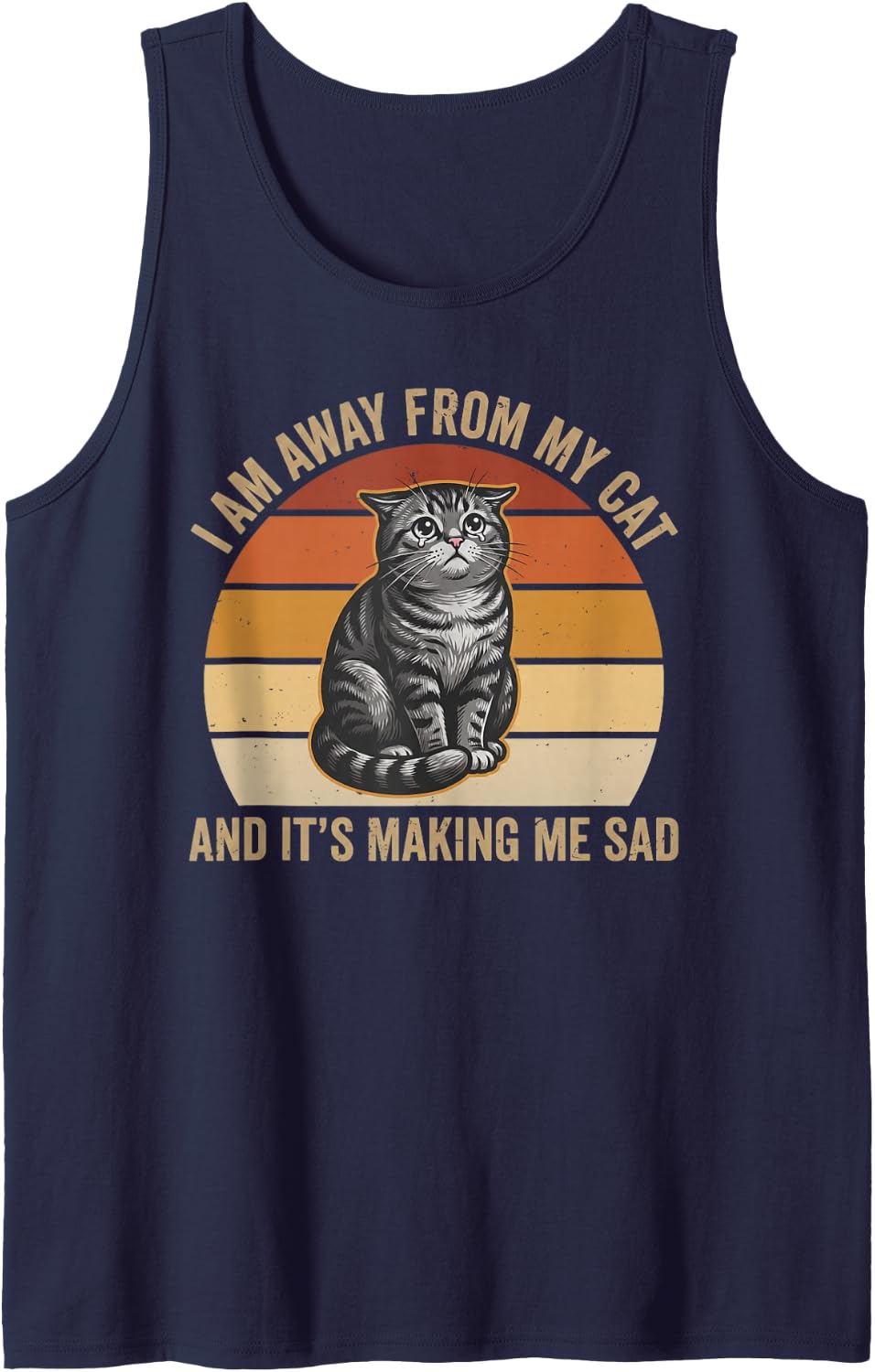I Am Away from My Cat and It's Making Me Sad Funny Cat Lover Sleeveless Tank Top - Navy Blue